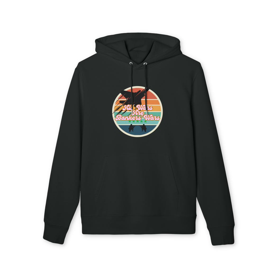 All Wars Are Bankers Wars Hoodie