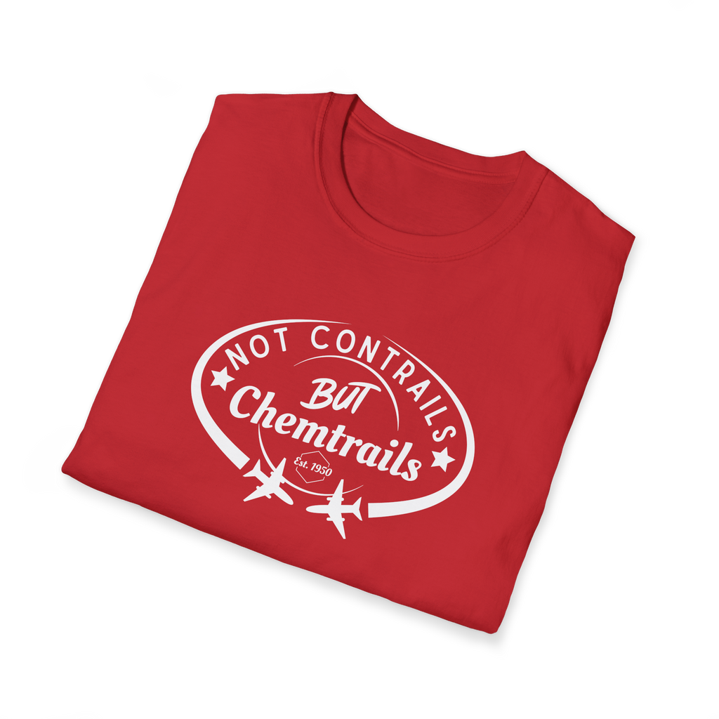 Not Contrails But Chemtrails T-Shirt