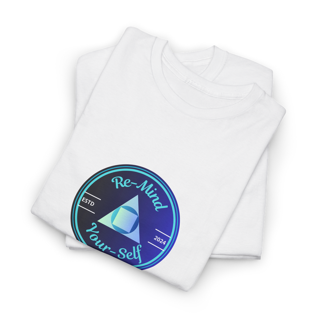 Re-Mind-Your-Self Tee