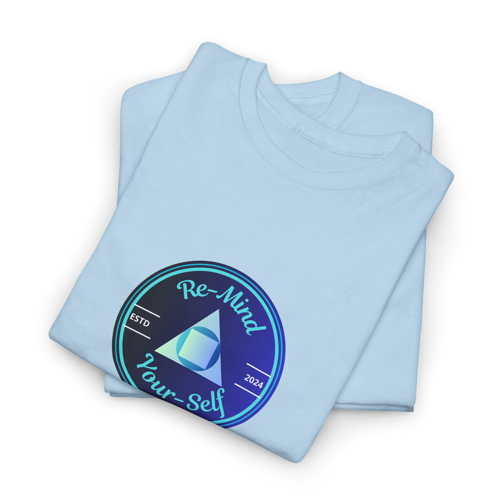 Re-Mind-Your-Self Tee