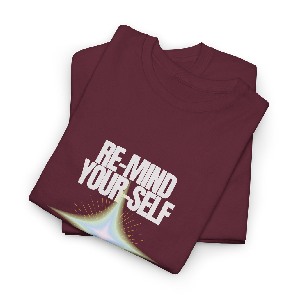 Re-Mind Your Self Radiant Soul T-Shirt