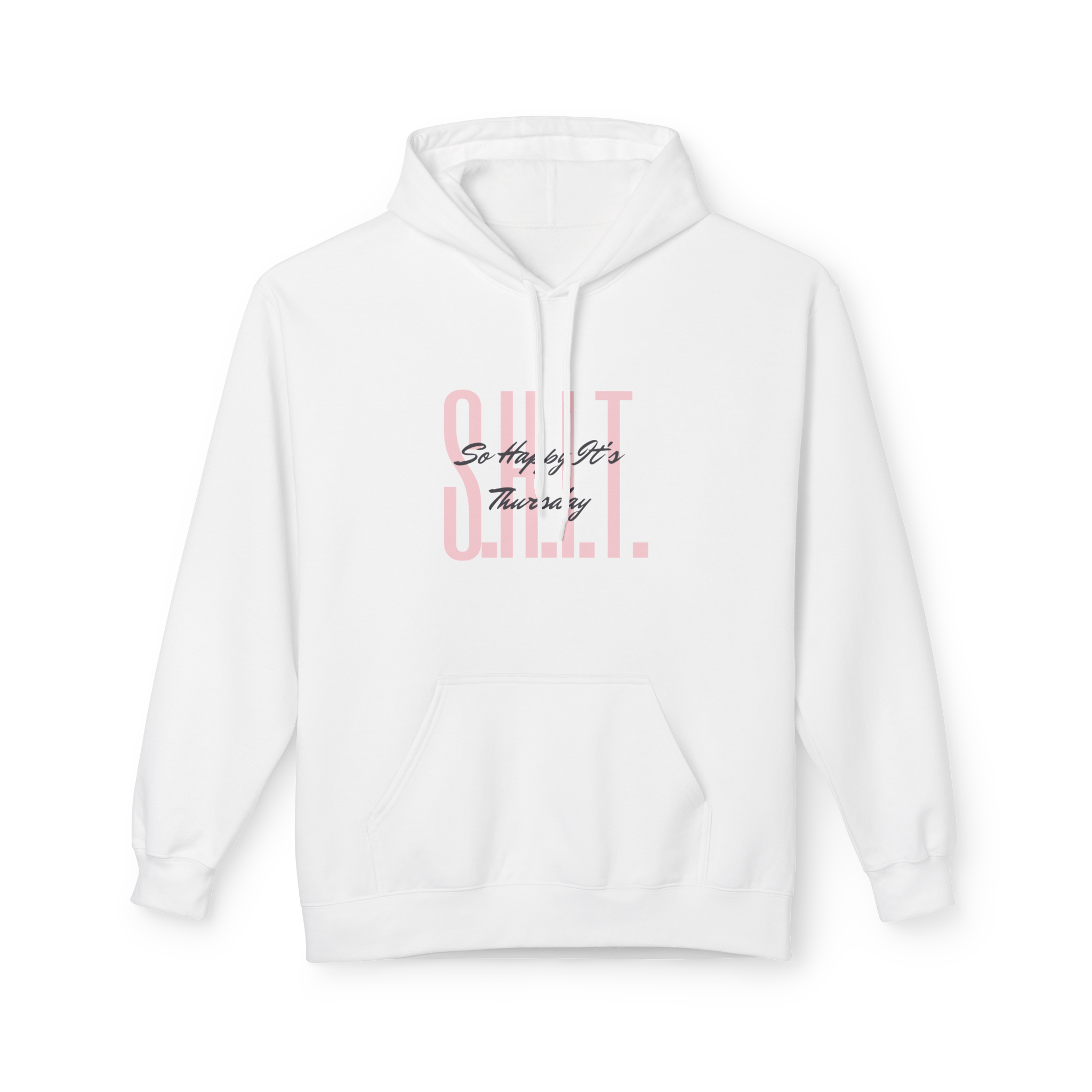 So Happy It's Thursday Hoodie