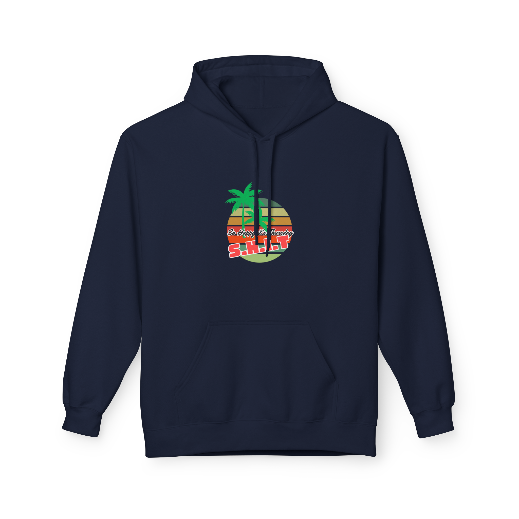 S.H.I.T. So Happy It's Thursday Hoodie