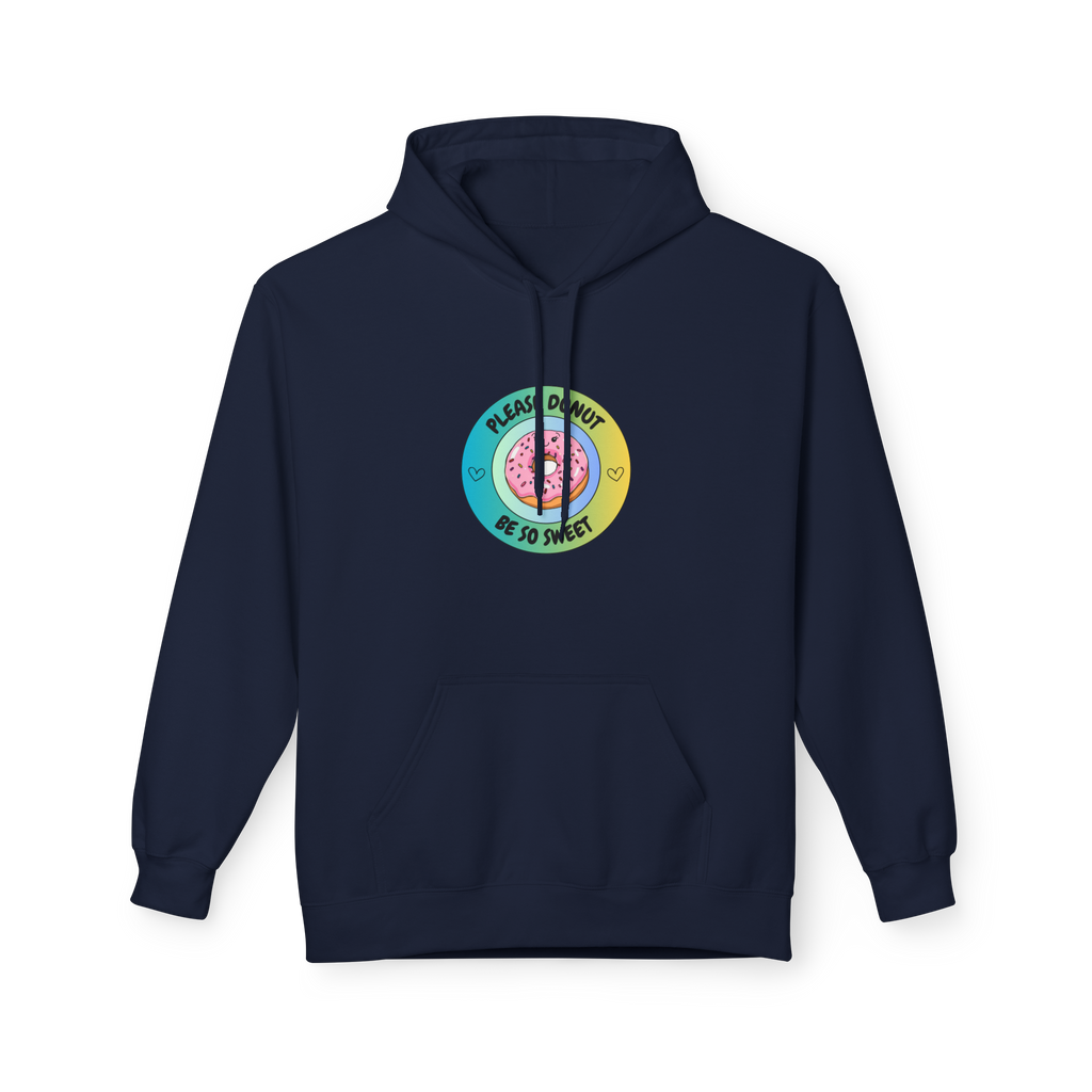 Please Donut Be So Sweet Hoodie