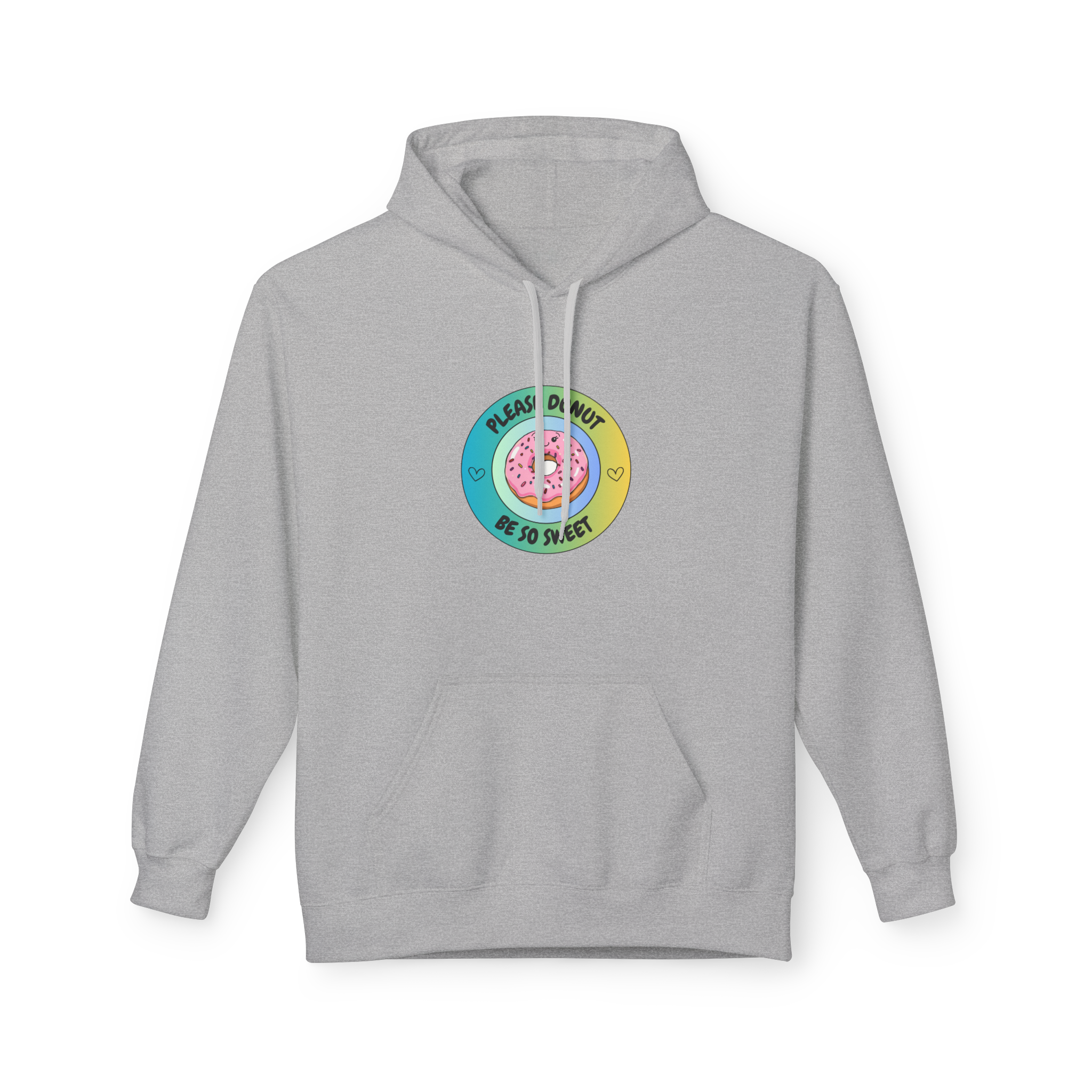 Please Donut Be So Sweet Hoodie