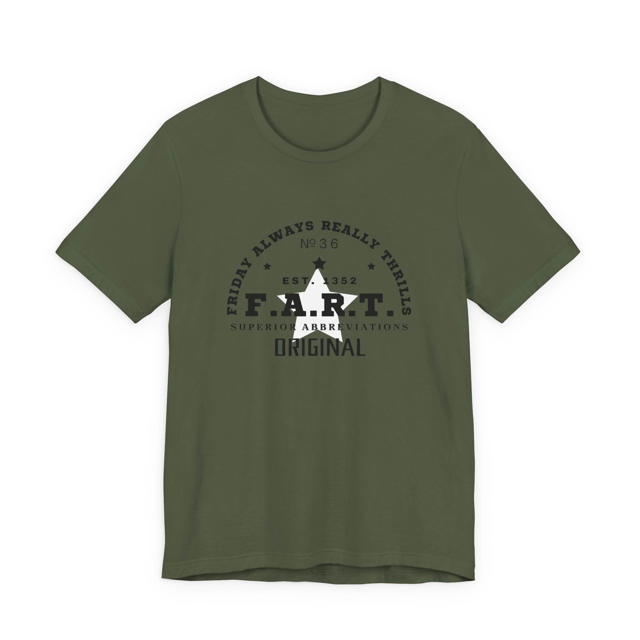 F.A.R.T. Friday Always Really Thrills T-Shirt