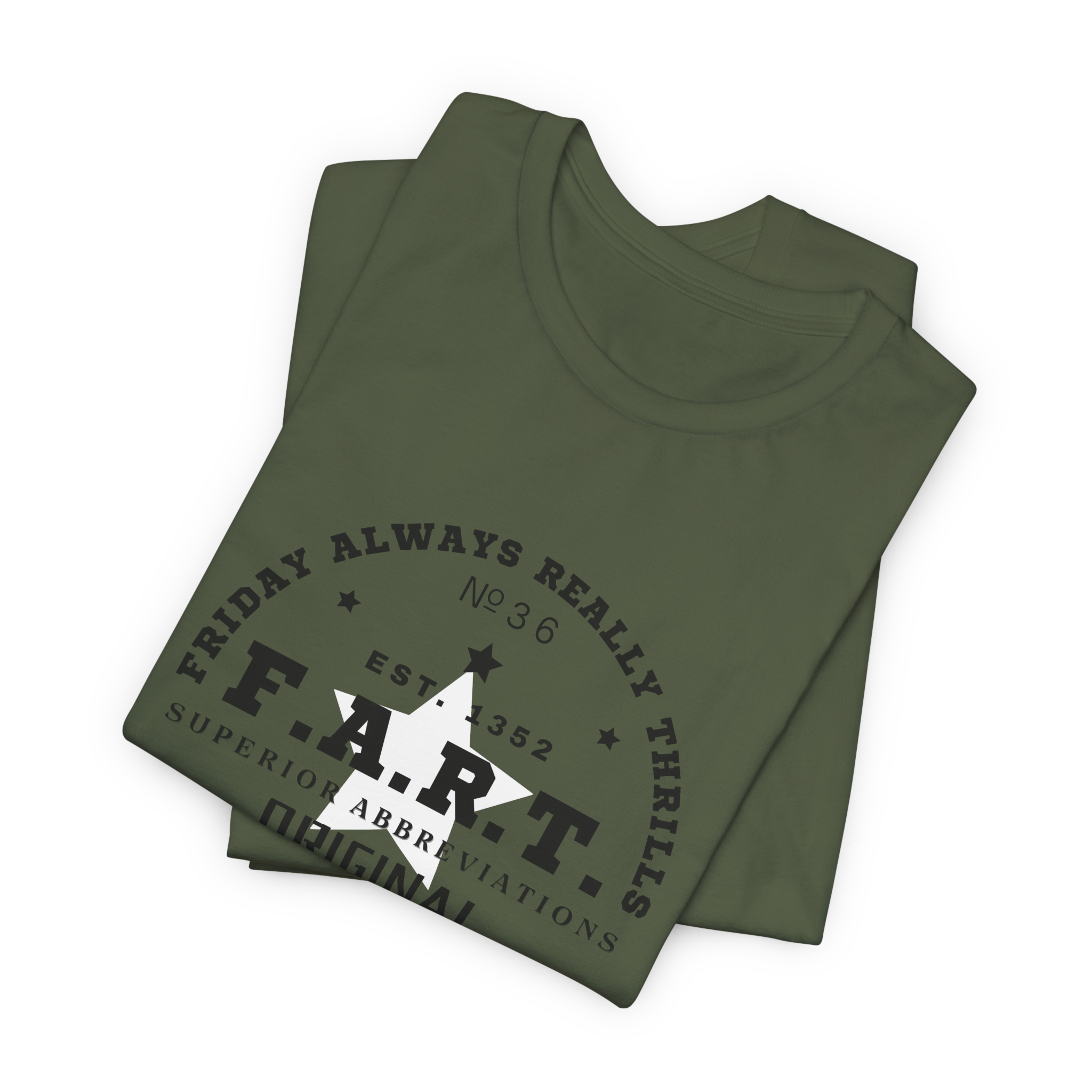 F.A.R.T. Friday Always Really Thrills T-Shirt