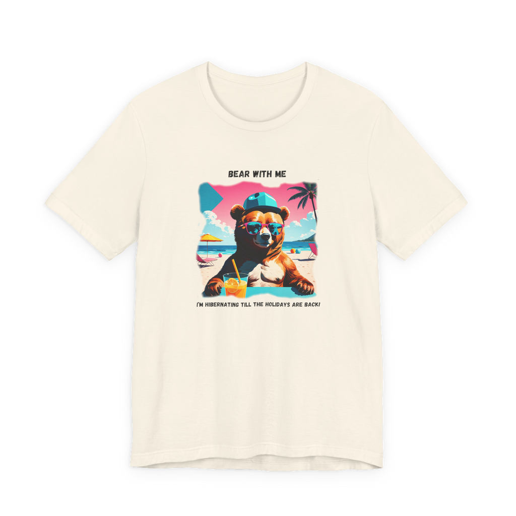 Bear With Me I Am Hibernating Until The Holidays Are Back T-Shirt