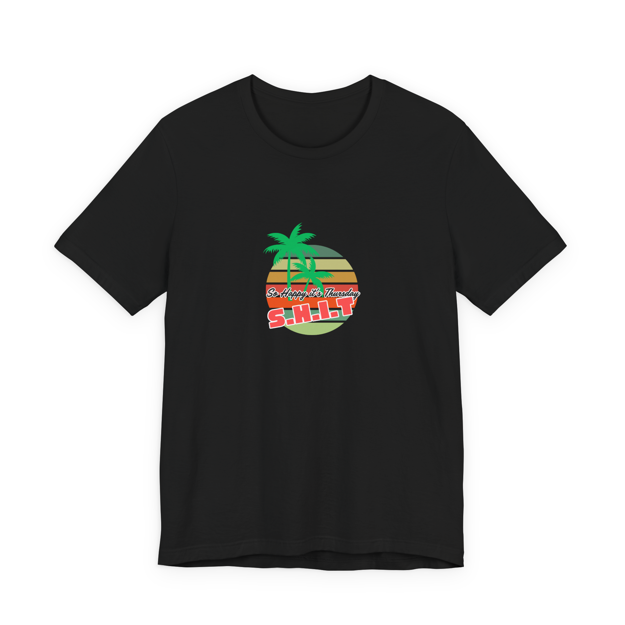 S.H.I.T. So Happy It's Thursday T-Shirt