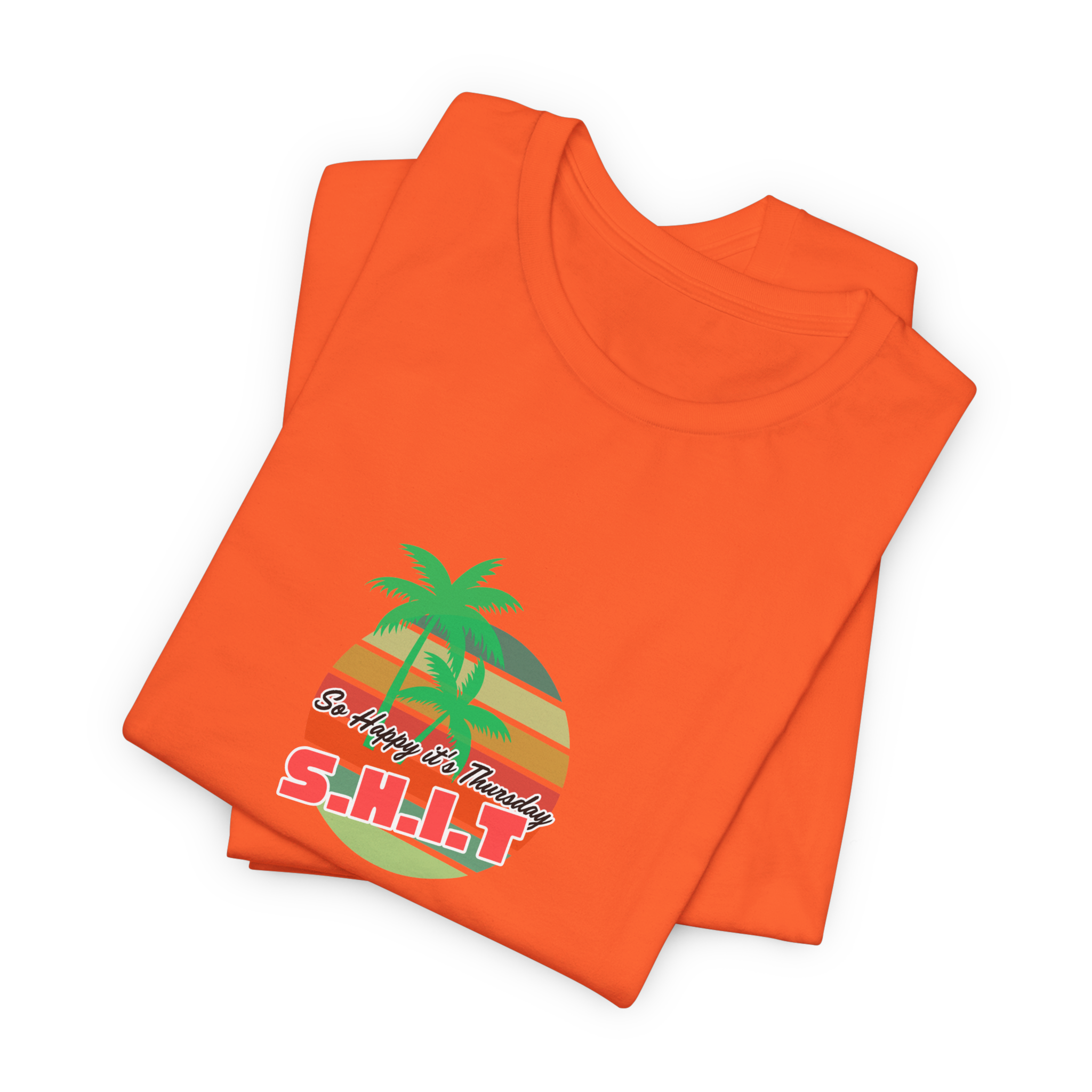 S.H.I.T. So Happy It's Thursday T-Shirt