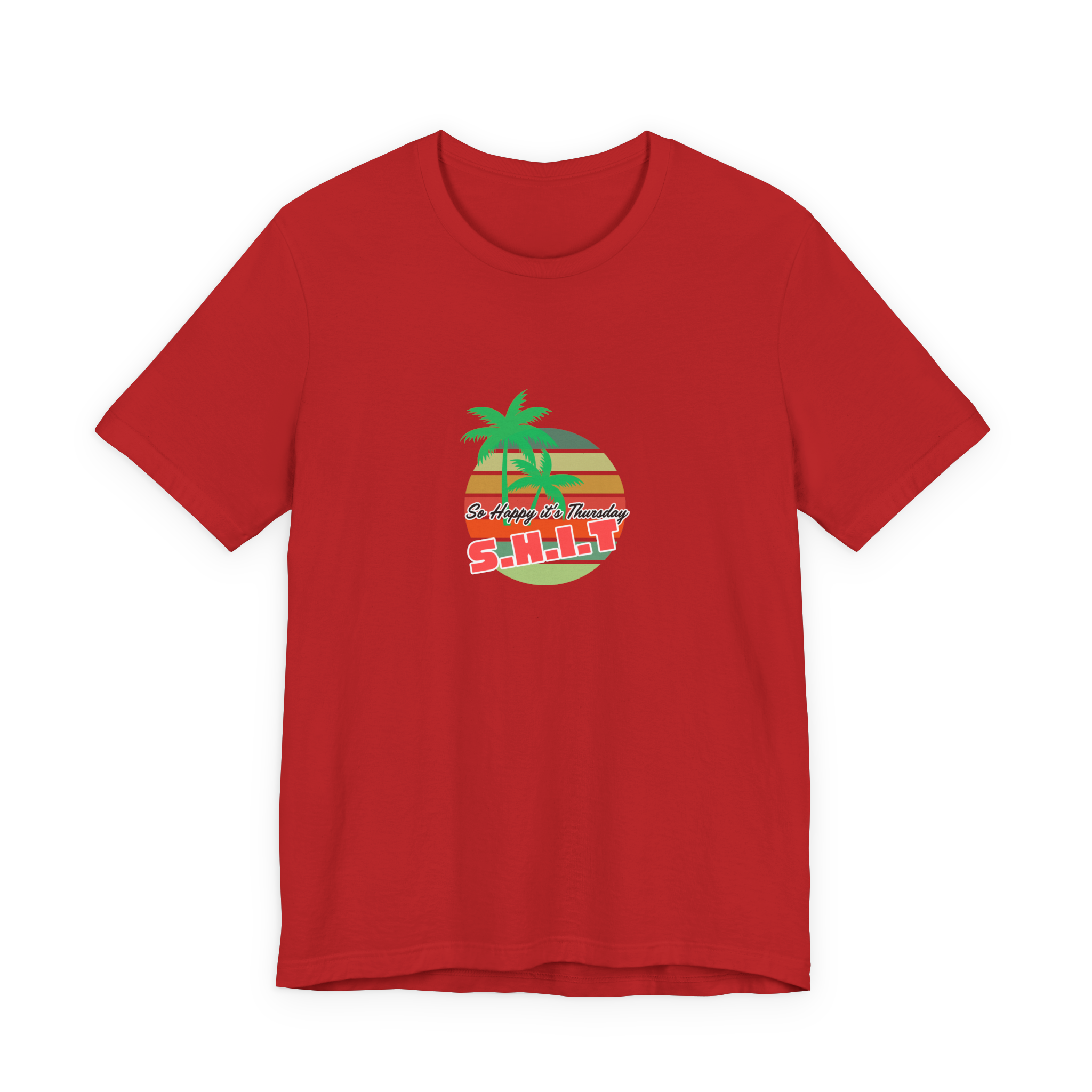 S.H.I.T. So Happy It's Thursday T-Shirt