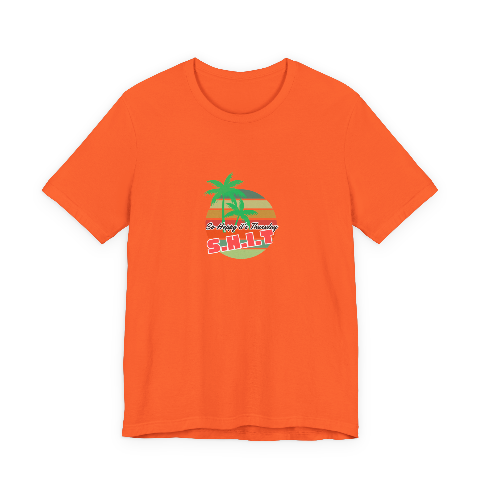S.H.I.T. So Happy It's Thursday T-Shirt