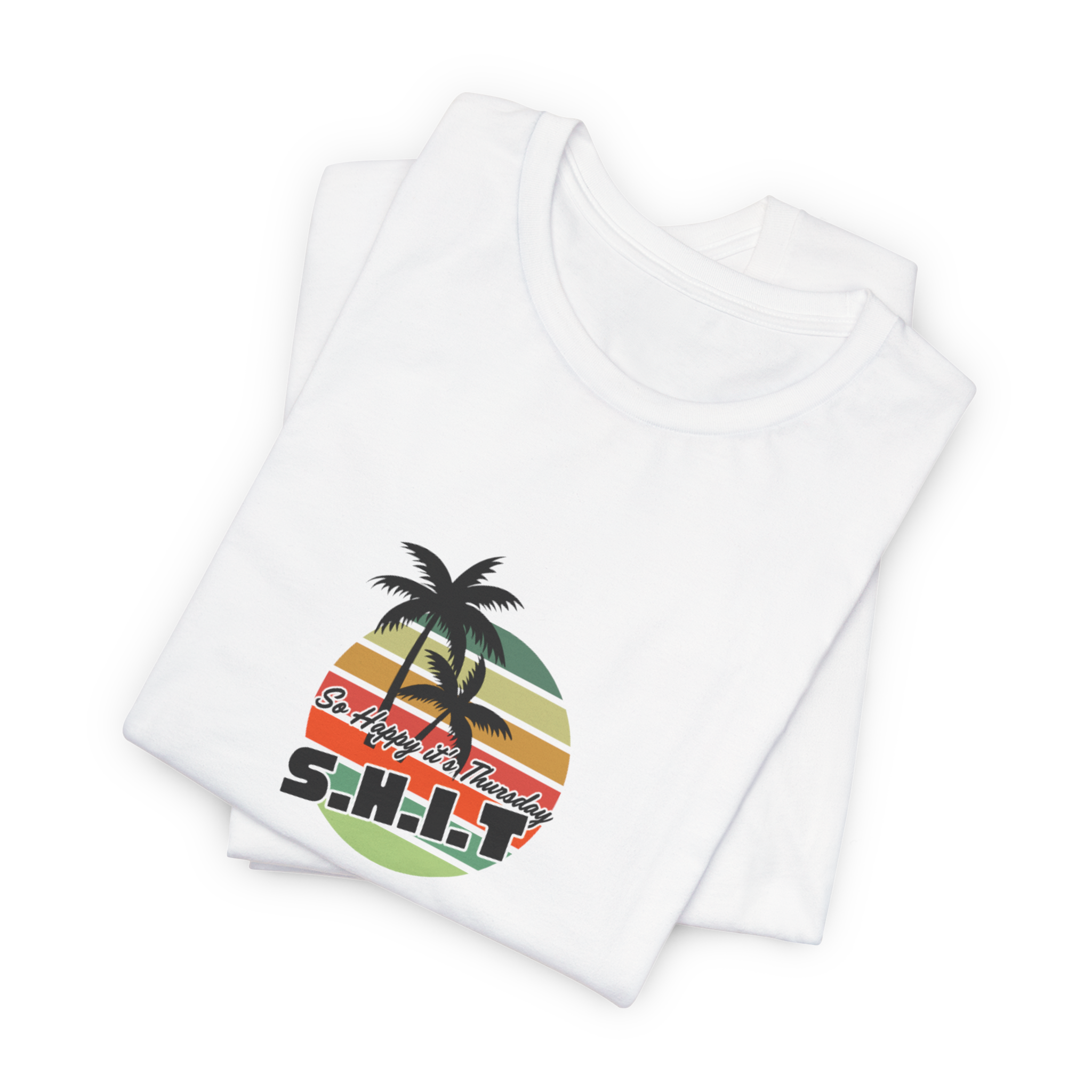 S.H.I.T. So Happy It's Thursday T-Shirt
