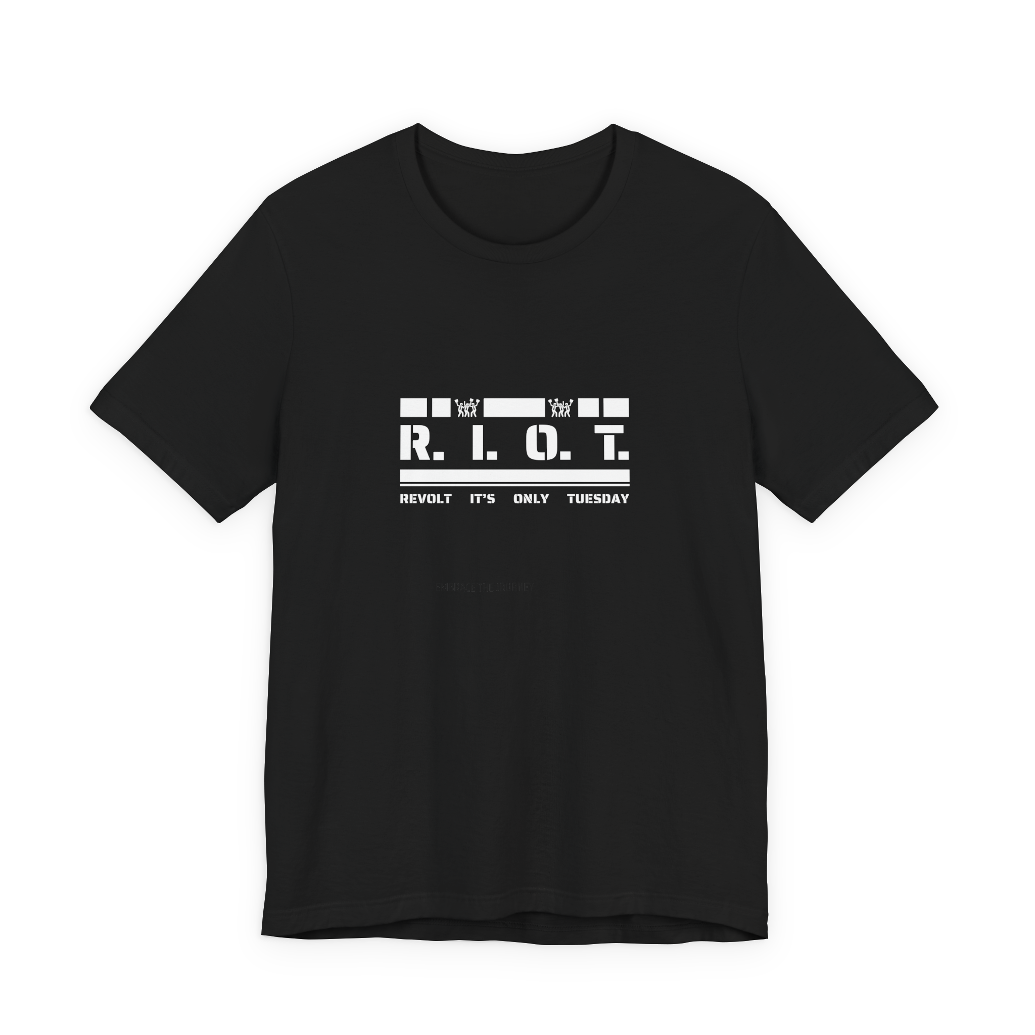 R.I.O.T. Revolt It's Only Tuesday T-Shirt