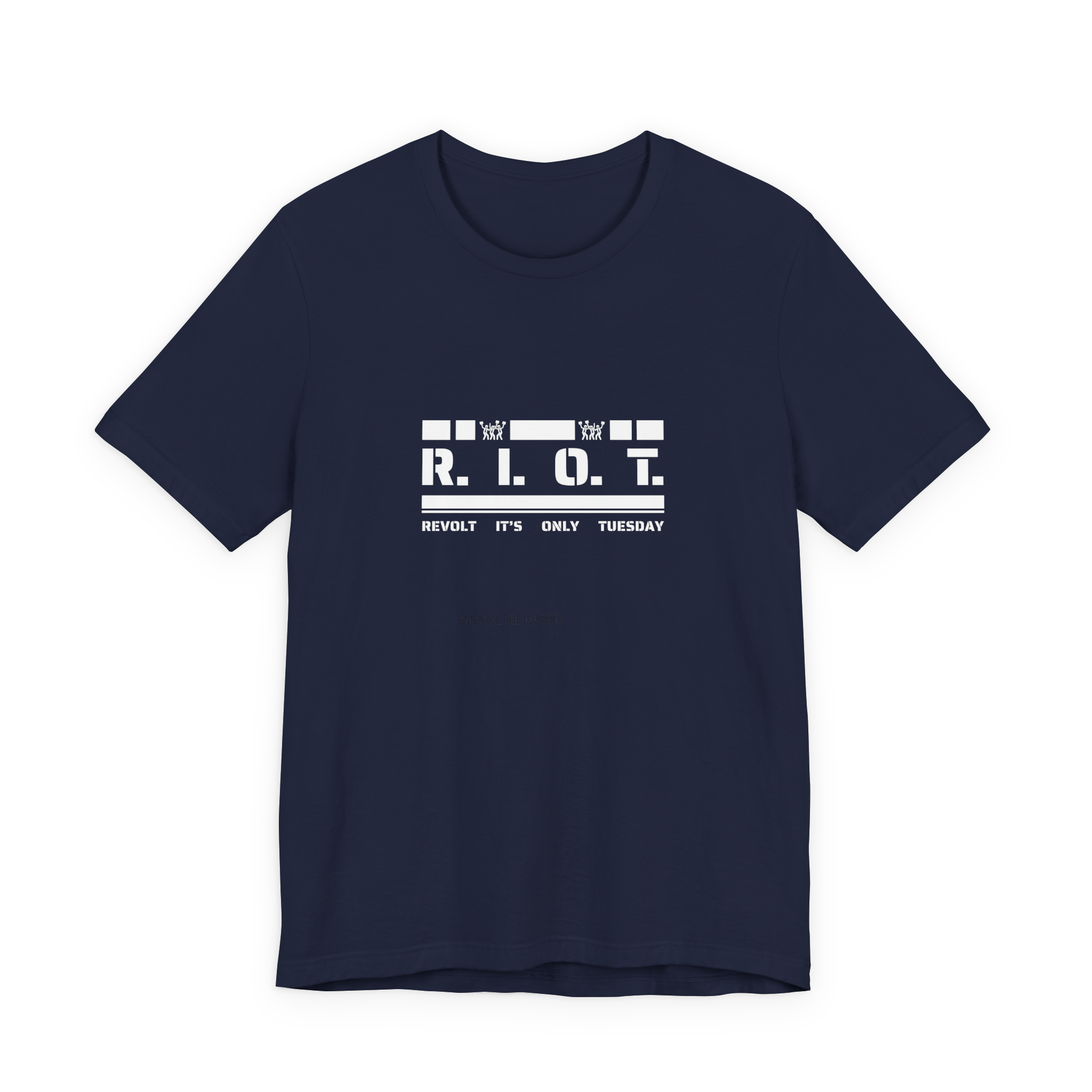 R.I.O.T. Revolt It's Only Tuesday T-Shirt