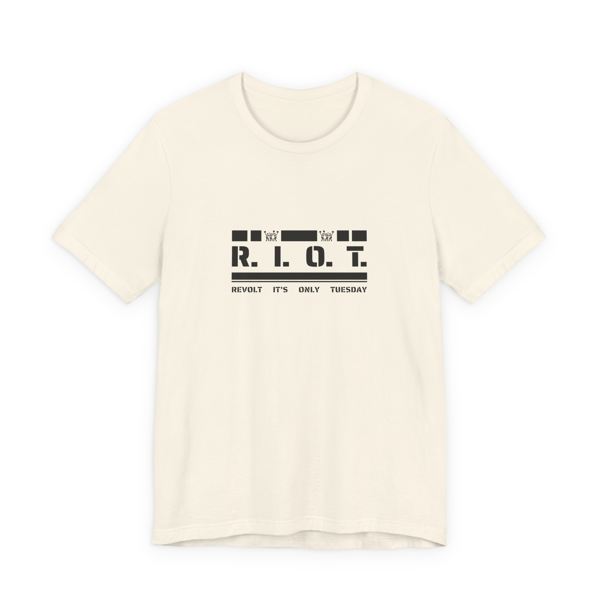 R.I.O.T. Revolt It's Only Tuesday T-Shirt