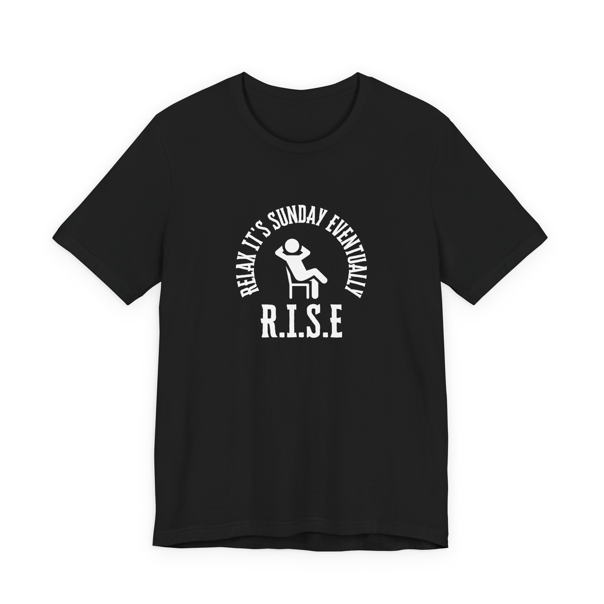 R.I.S.E. Relax It's Sunday Eventually T-Shirt