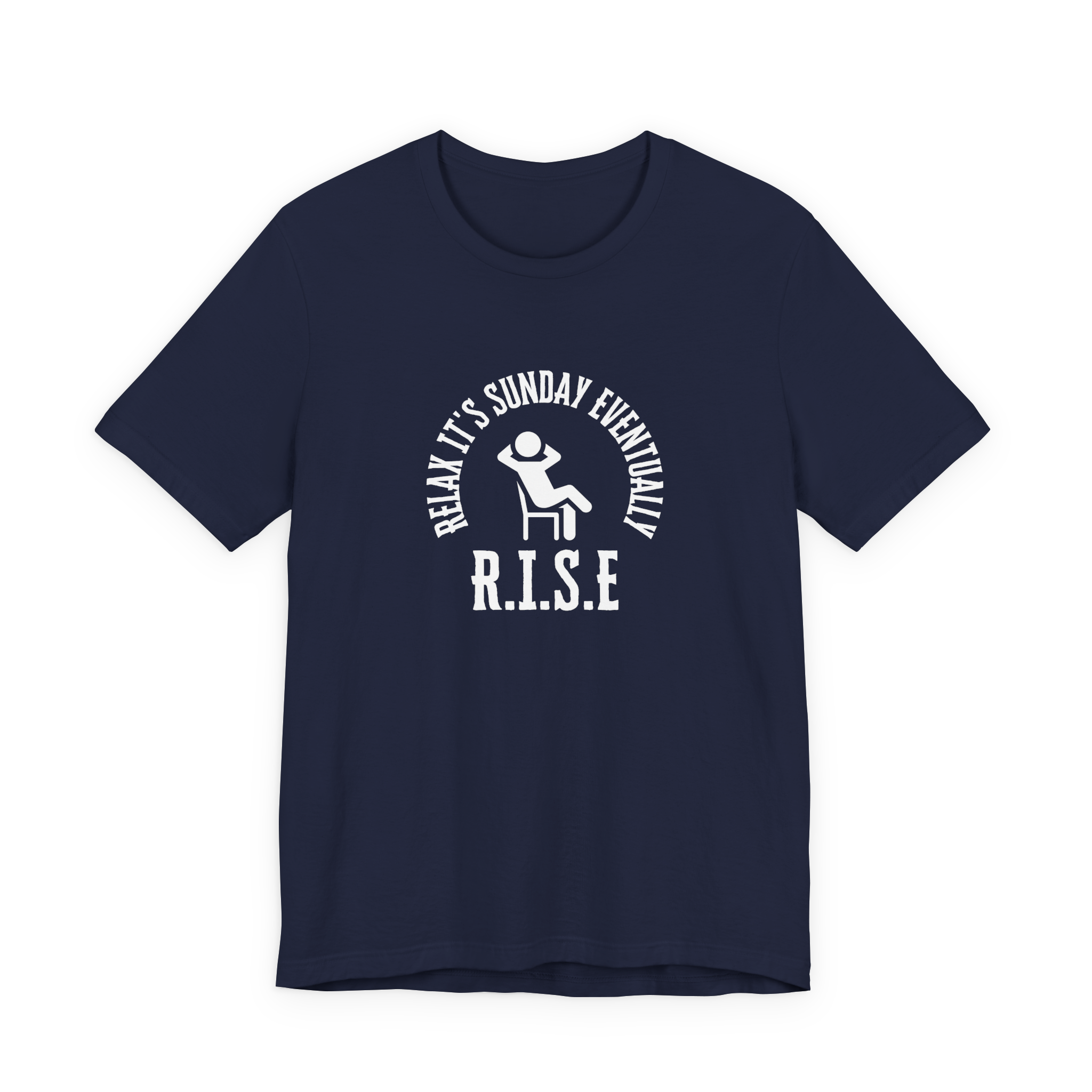 R.I.S.E. Relax It's Sunday Eventually T-Shirt