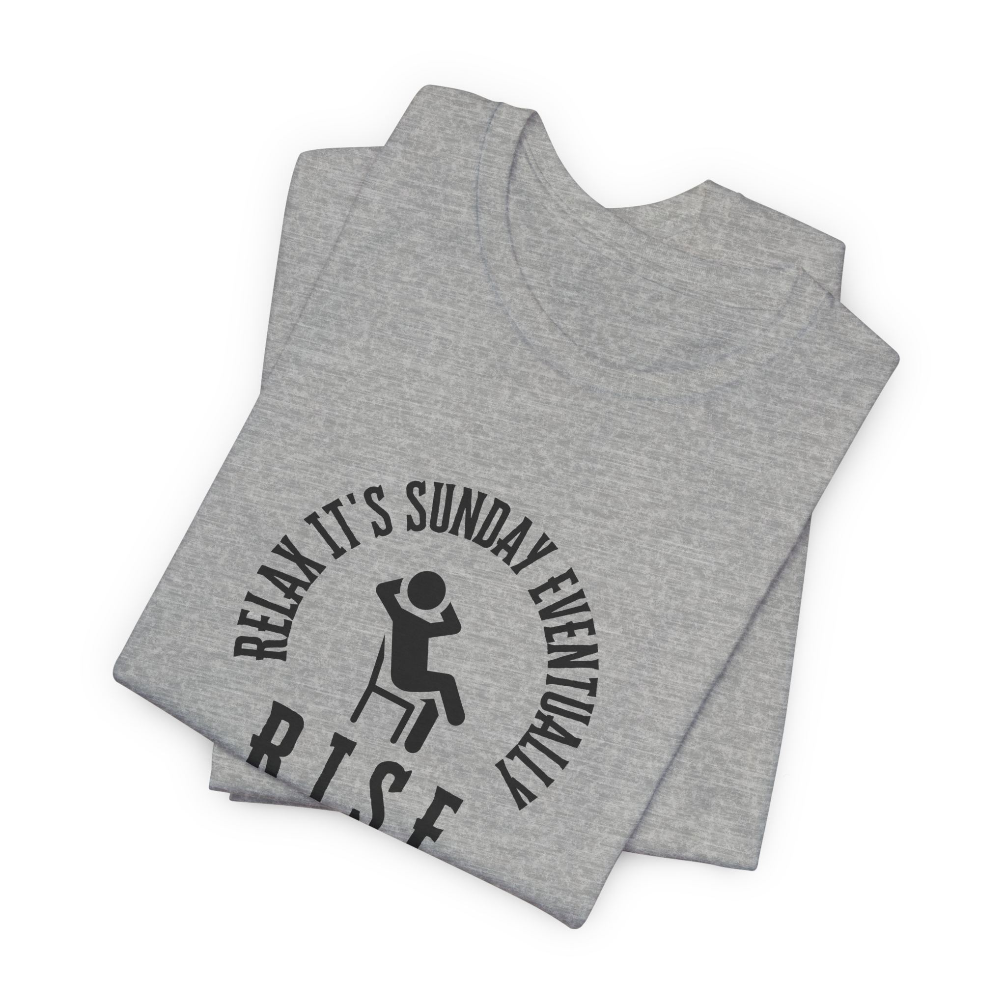 R.I.S.E. Relax It's Sunday Eventually T-Shirt