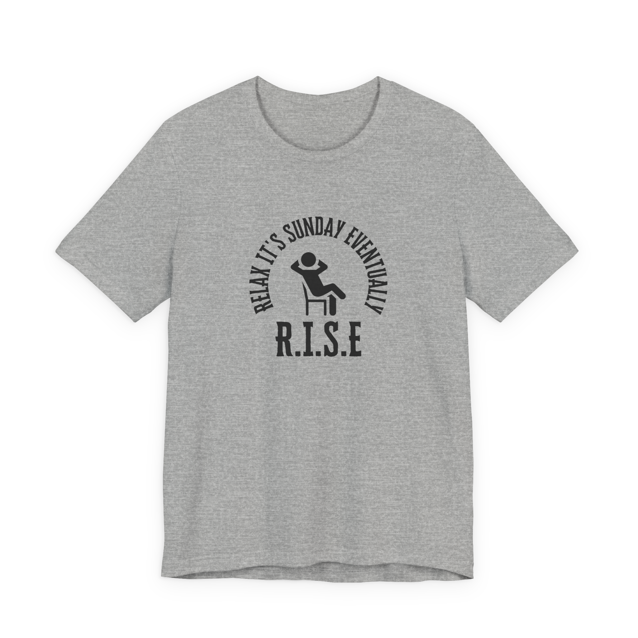 R.I.S.E. Relax It's Sunday Eventually T-Shirt
