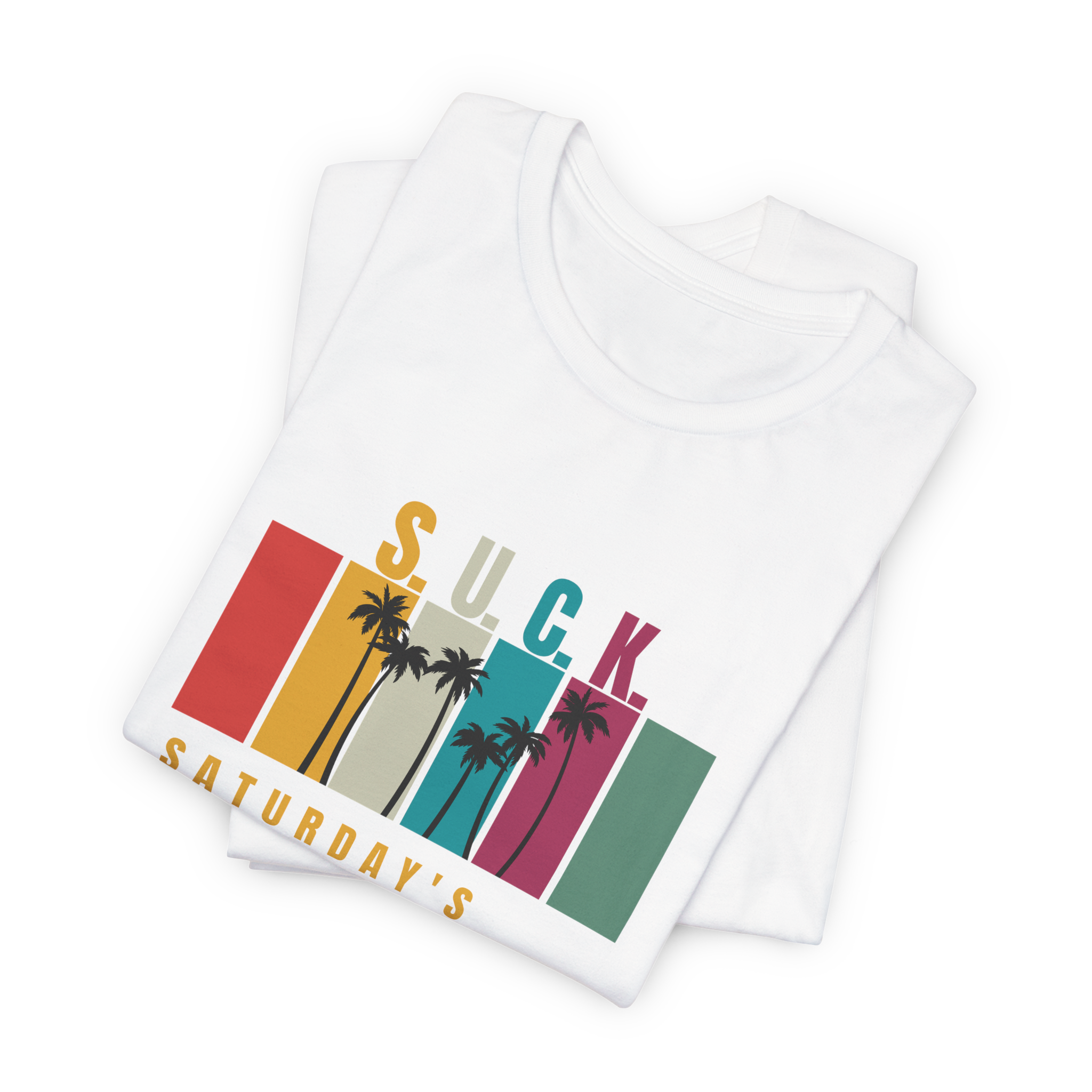 S.U.C.K. Saturday's Ultimative Chill Kindness T-Shirt