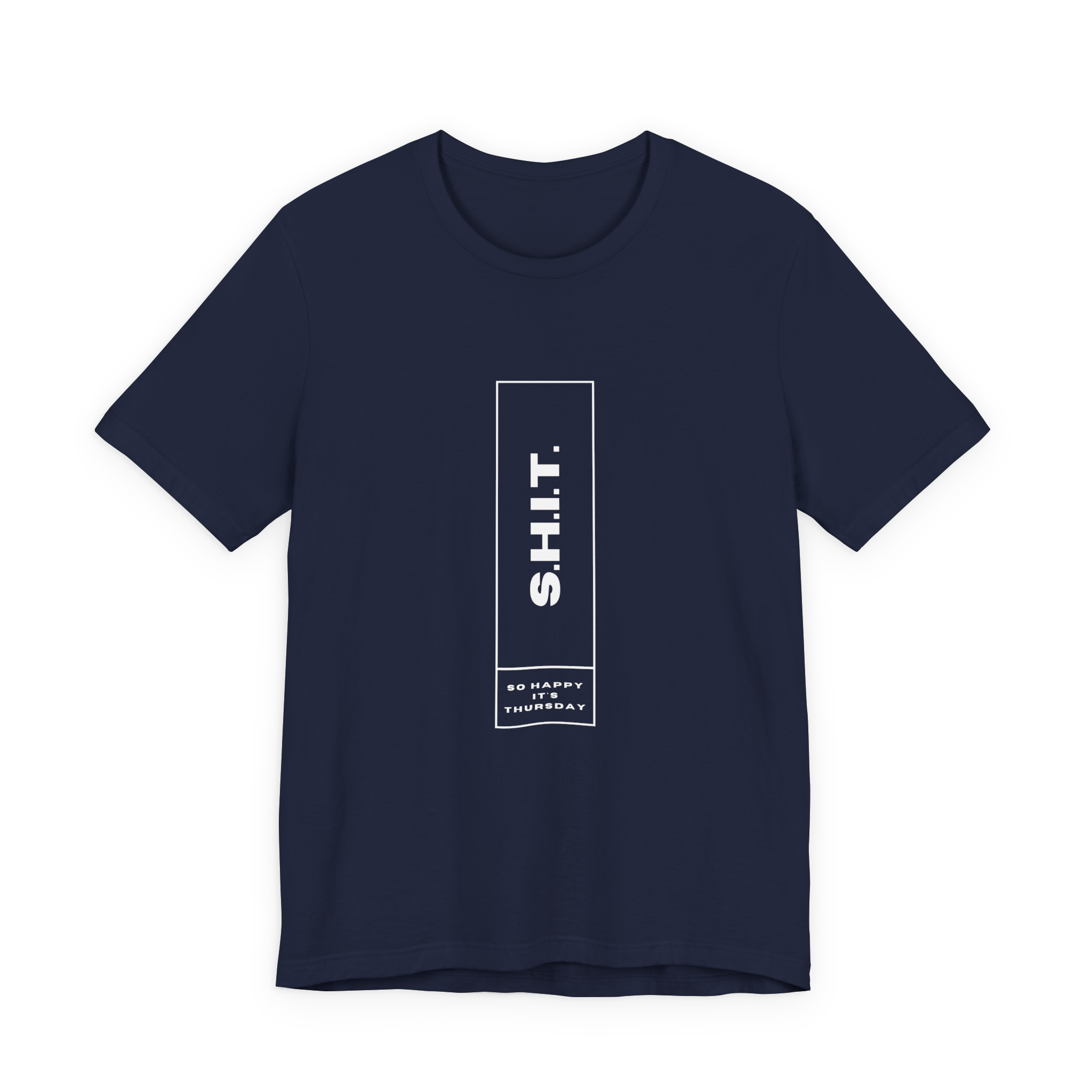 S.H.I.T. So Happy It's Thursday T-Shirt