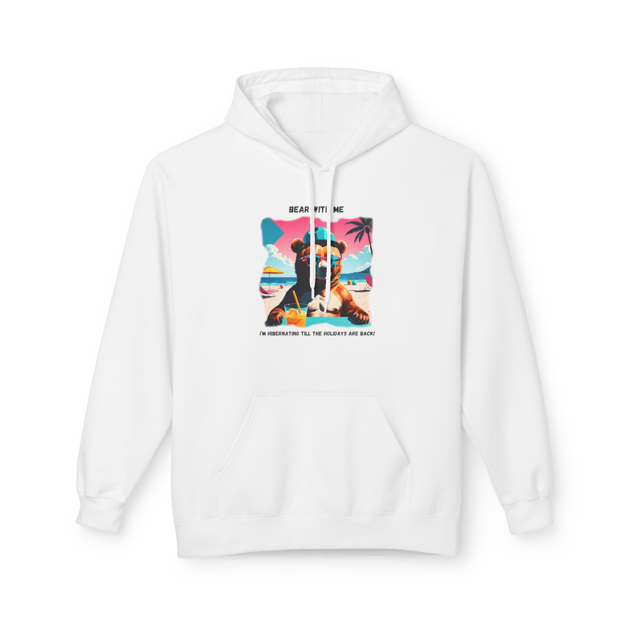 Bear With Me Hoodie