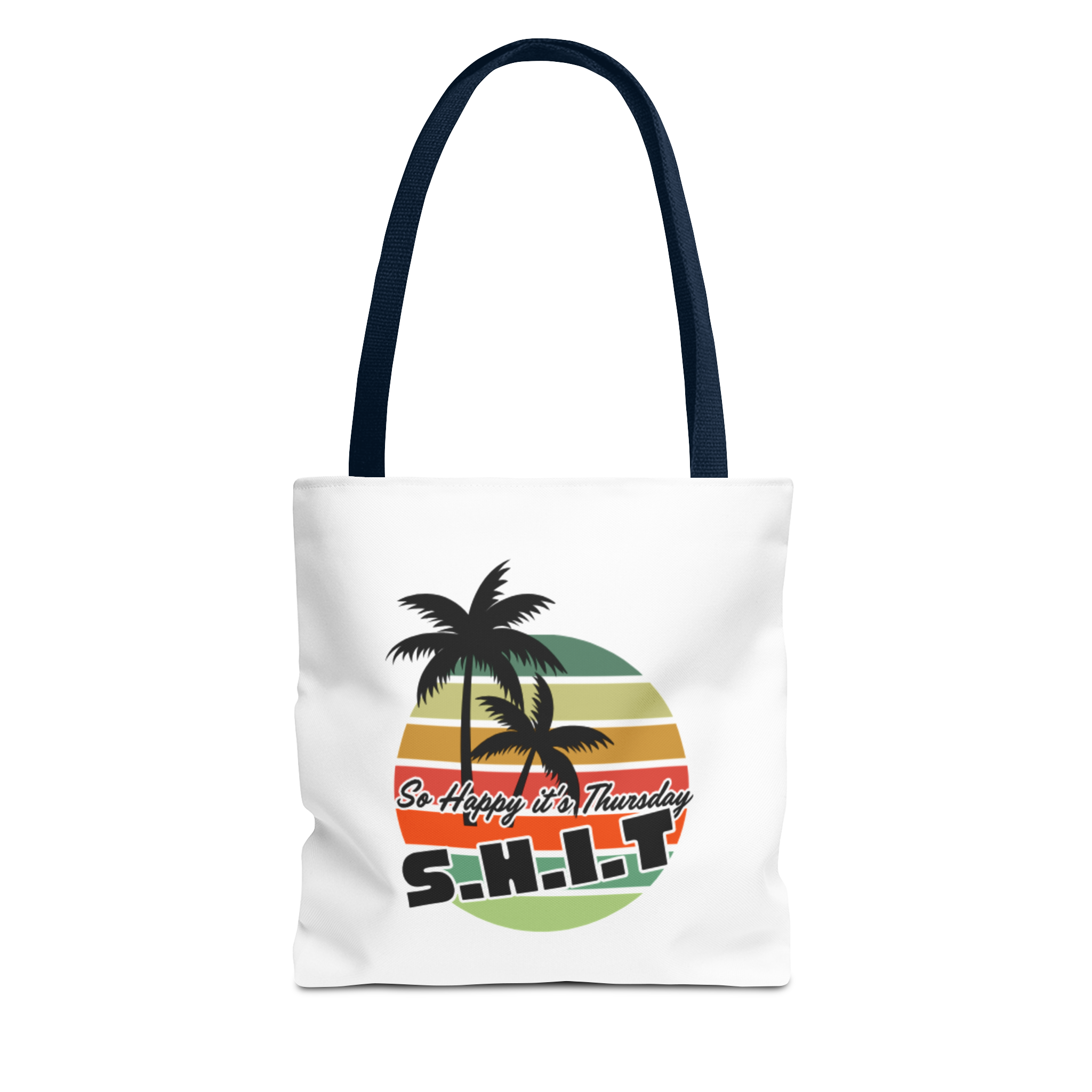 S.H.I.T. So Happy It's Thursday Tote Bag