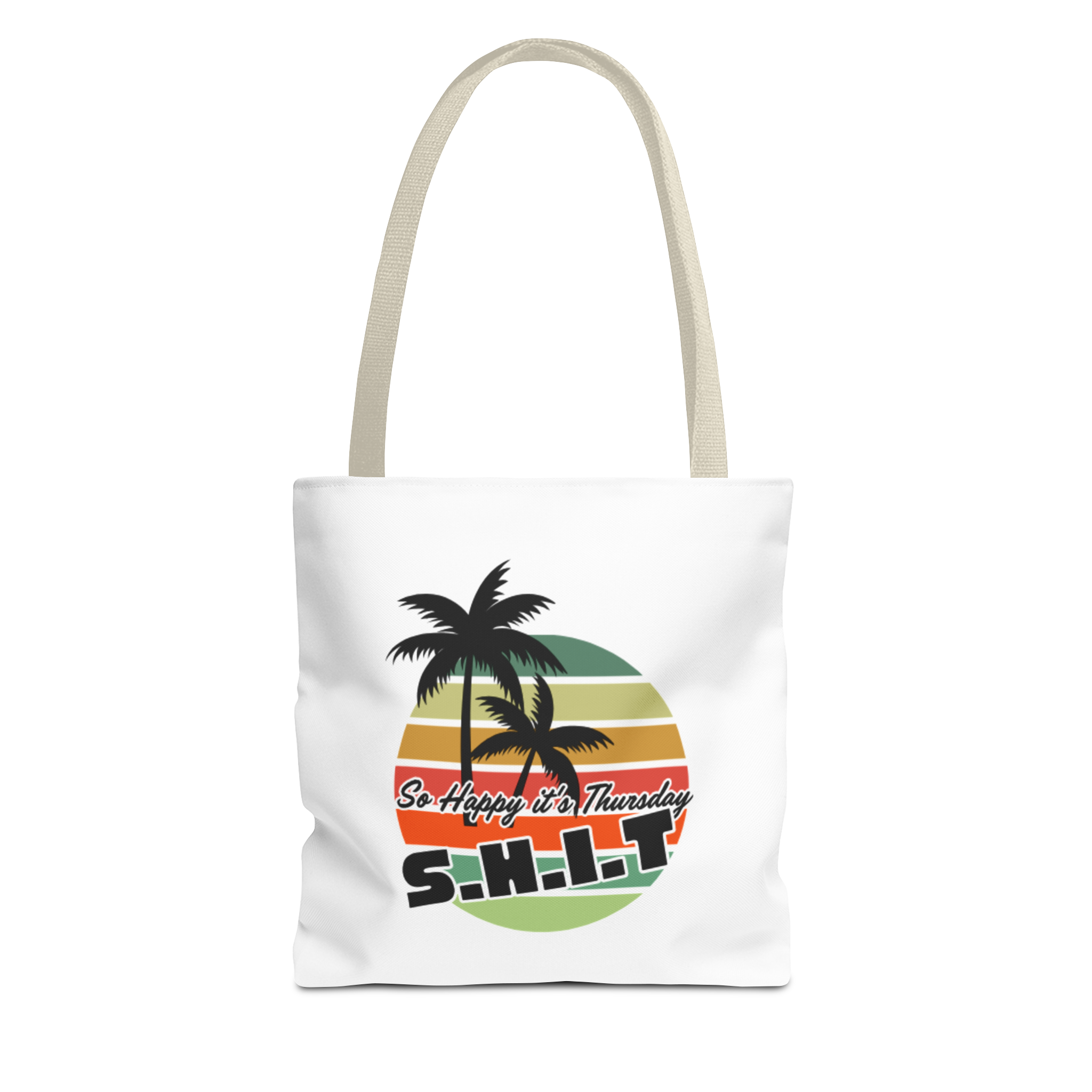S.H.I.T. So Happy It's Thursday Tote Bag