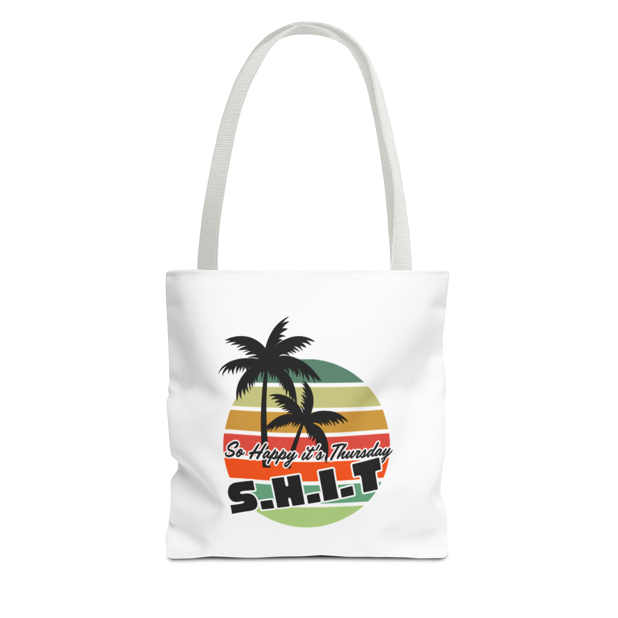 S.H.I.T. So Happy It's Thursday Tote Bag