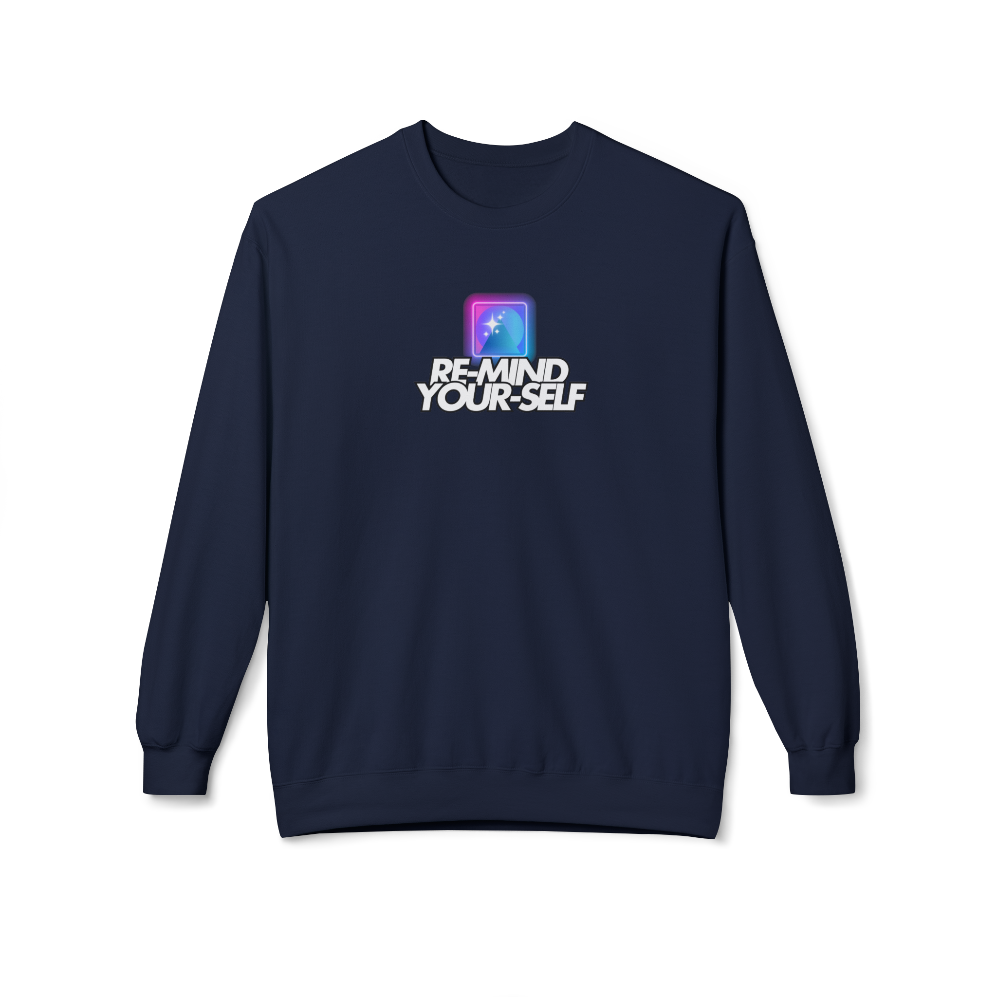Re-Mind-Your-Self Sweatshirt