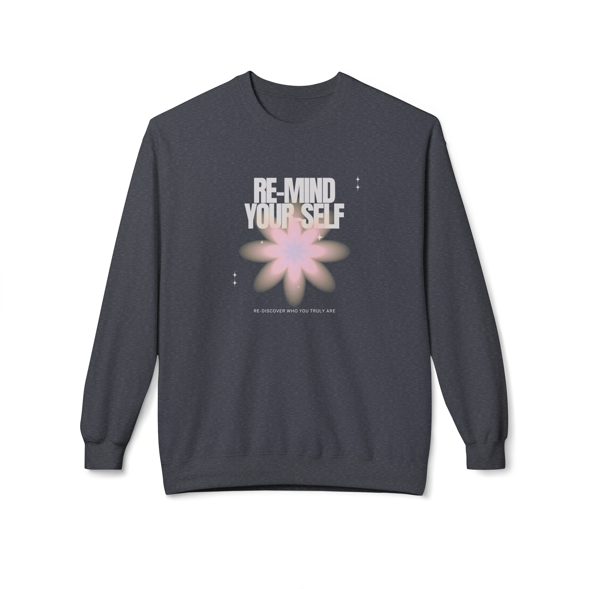 Re-Mind-Your-Self Floral Sweatshirt
