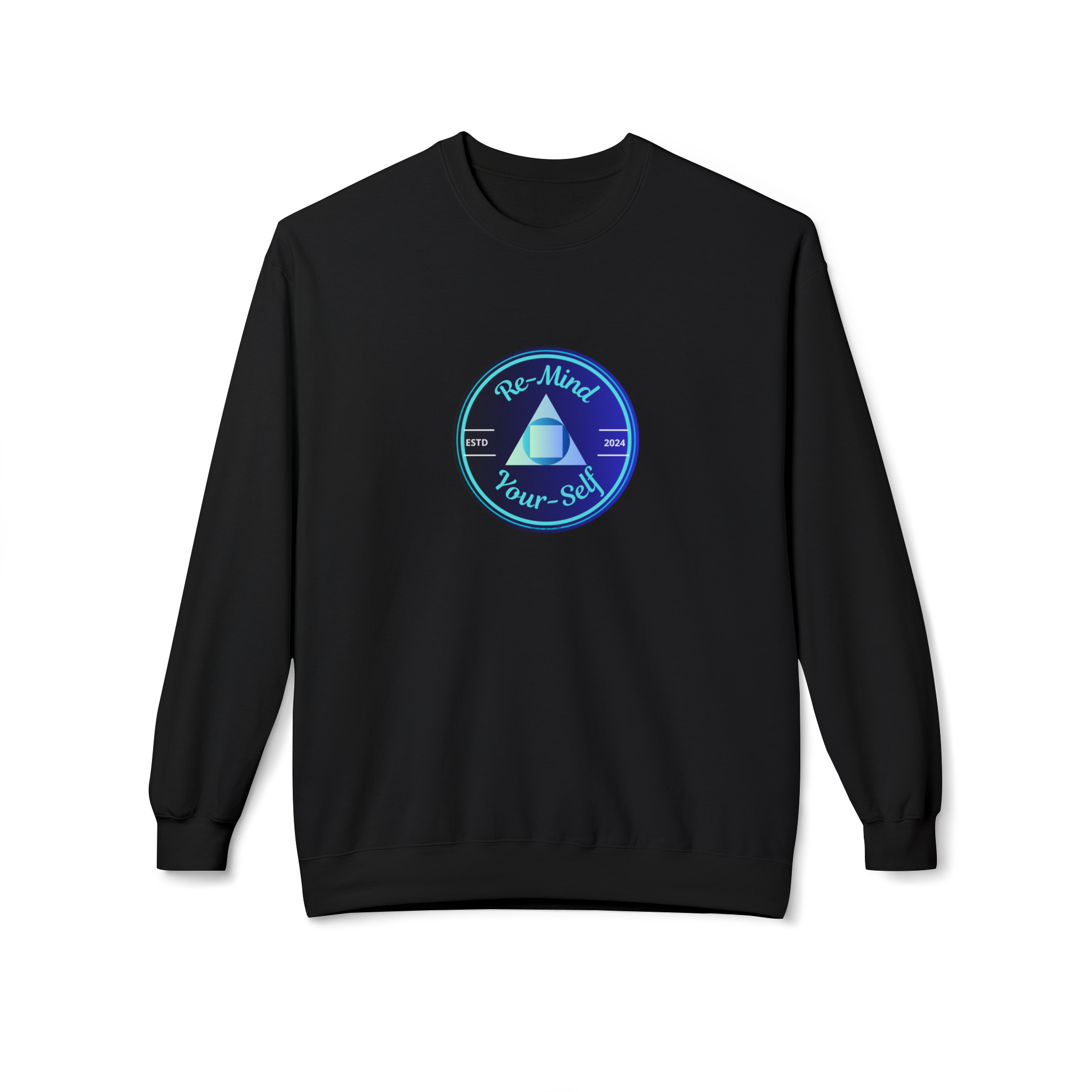 Re-Mind-Your-Self Blue And You Sweatshirt