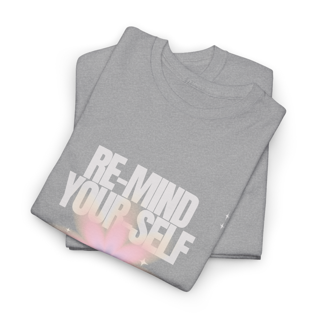 Re-Mind-Your-Self Floral T-Shirt