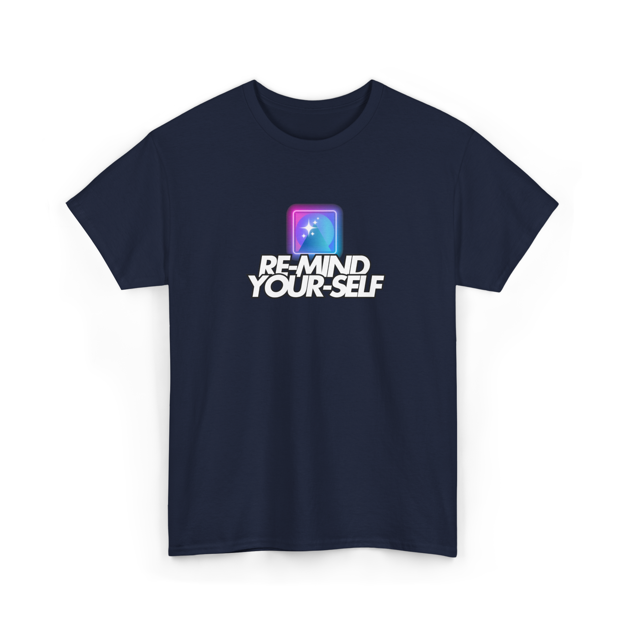 Re-Mind-Your-Self T-Shirt