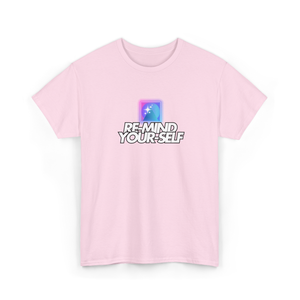 Re-Mind-Your-Self T-Shirt