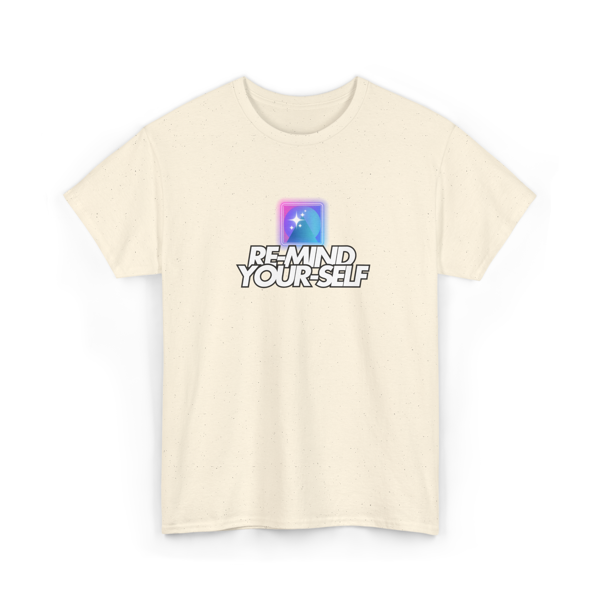 Re-Mind-Your-Self T-Shirt