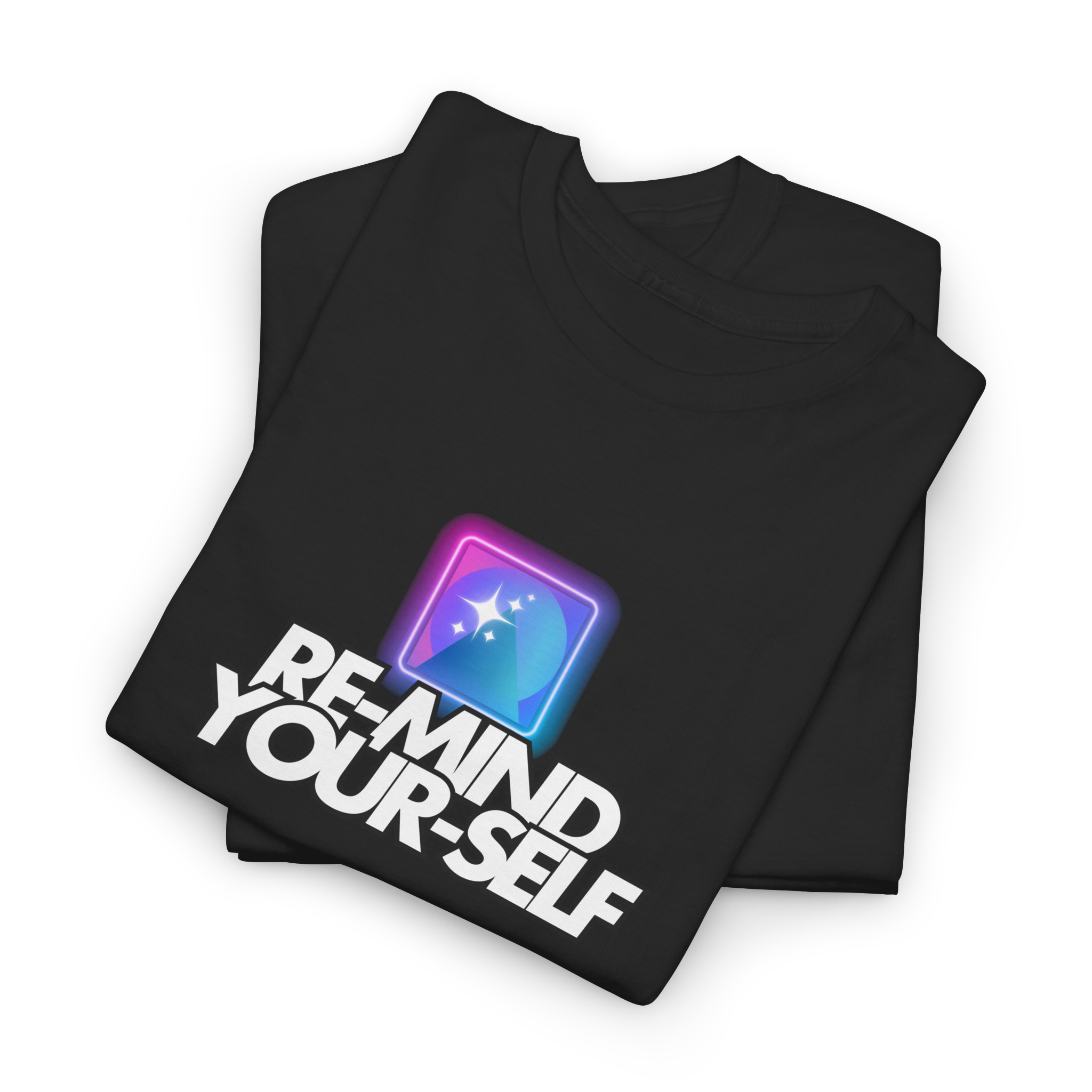 Re-Mind-Your-Self T-Shirt