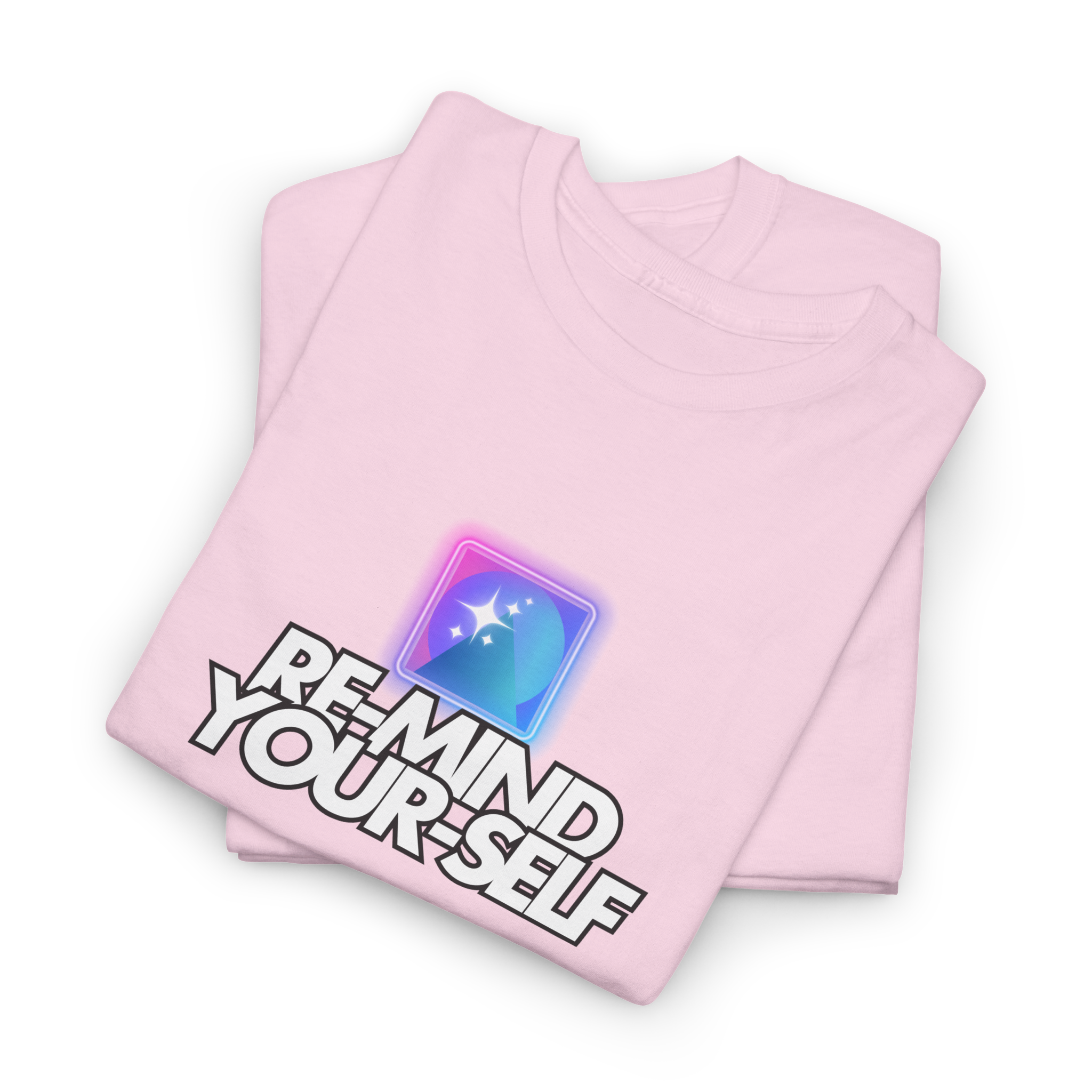 Re-Mind-Your-Self T-Shirt