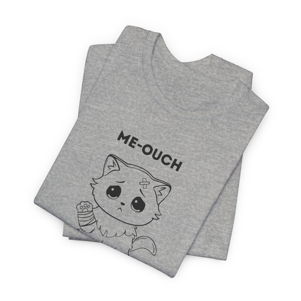 ME-OUCH T-Shirt