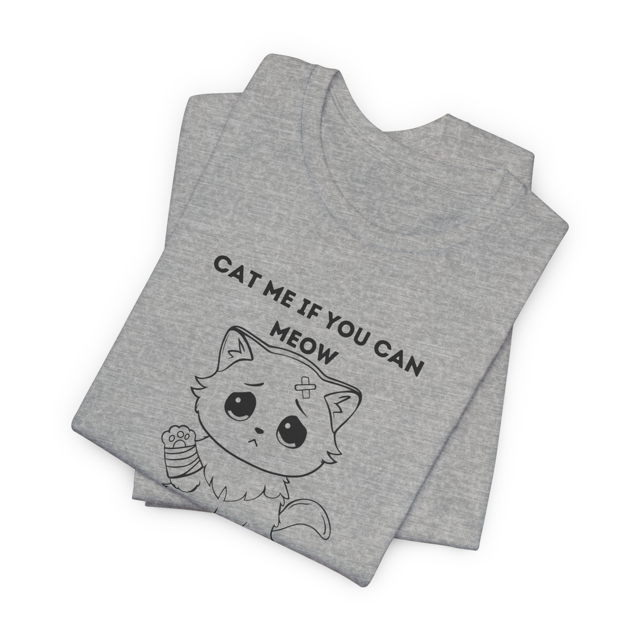 ME-OUCH Cat Me If You Can Meow T-Shirt