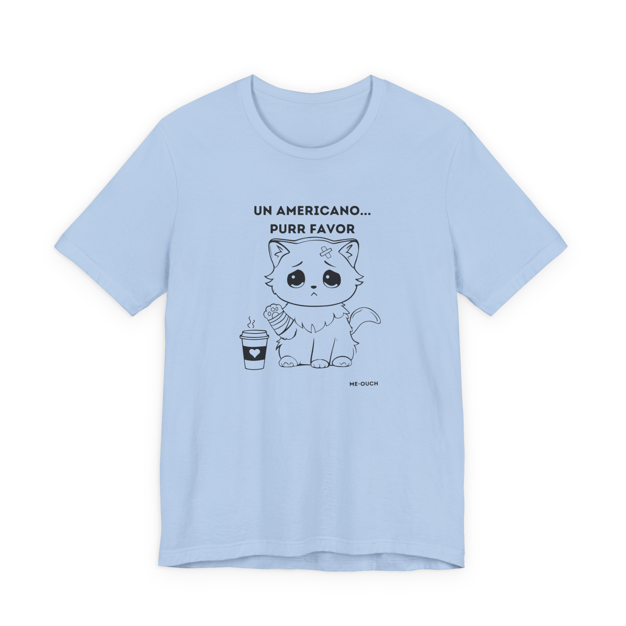 ME-OUCH Un Americano... Purr Favor T-Shirt