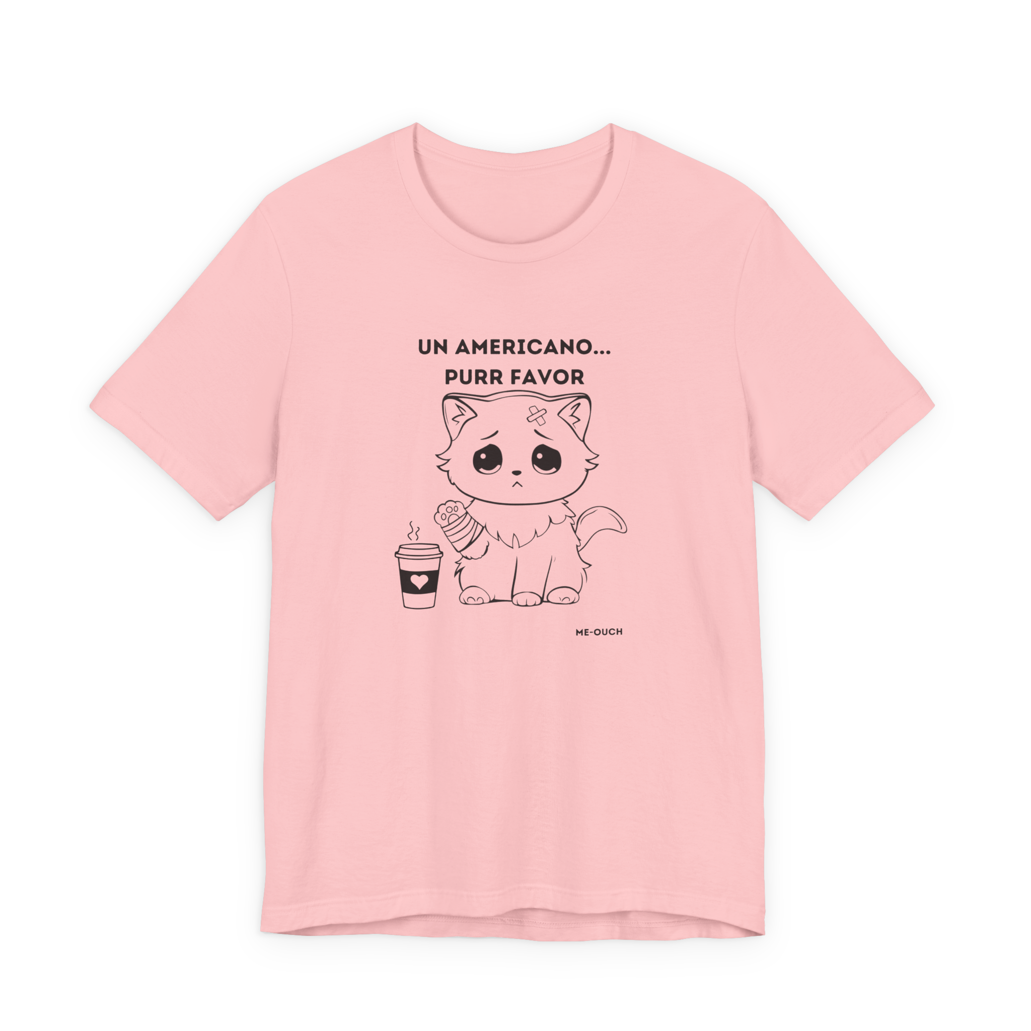 ME-OUCH Un Americano... Purr Favor T-Shirt