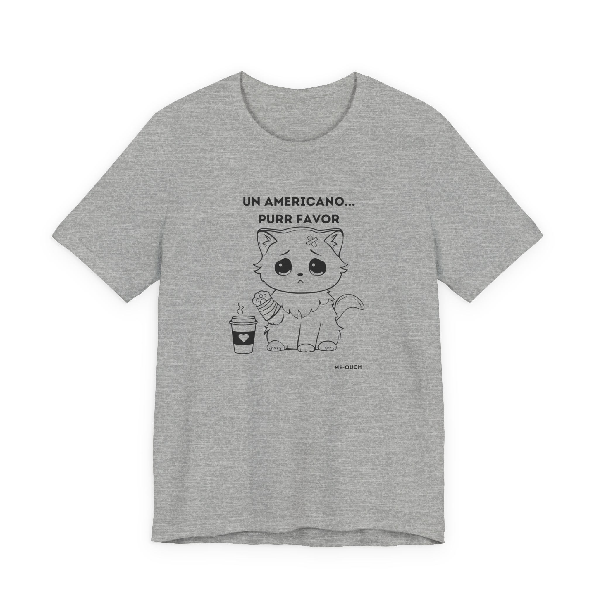 ME-OUCH Un Americano... Purr Favor T-Shirt