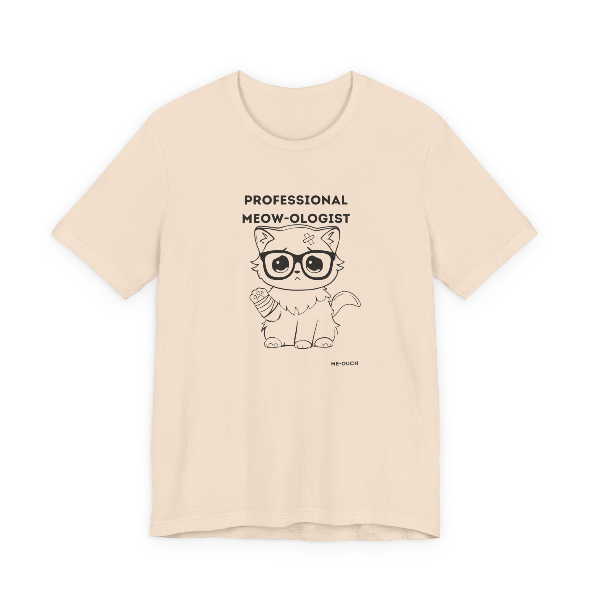 ME-OUCH Professional Meow-ologist T-Shirt