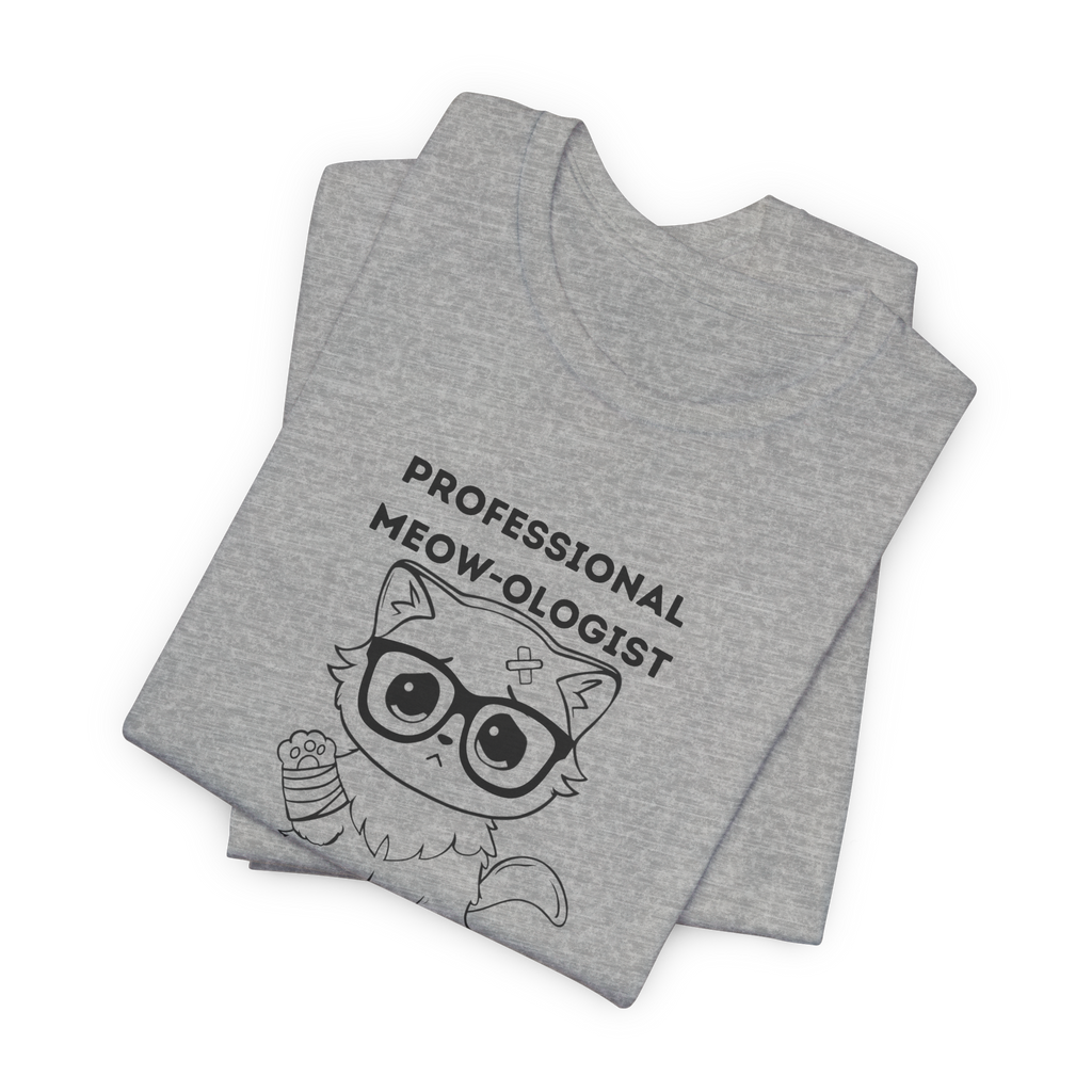 ME-OUCH Professional Meow-ologist T-Shirt