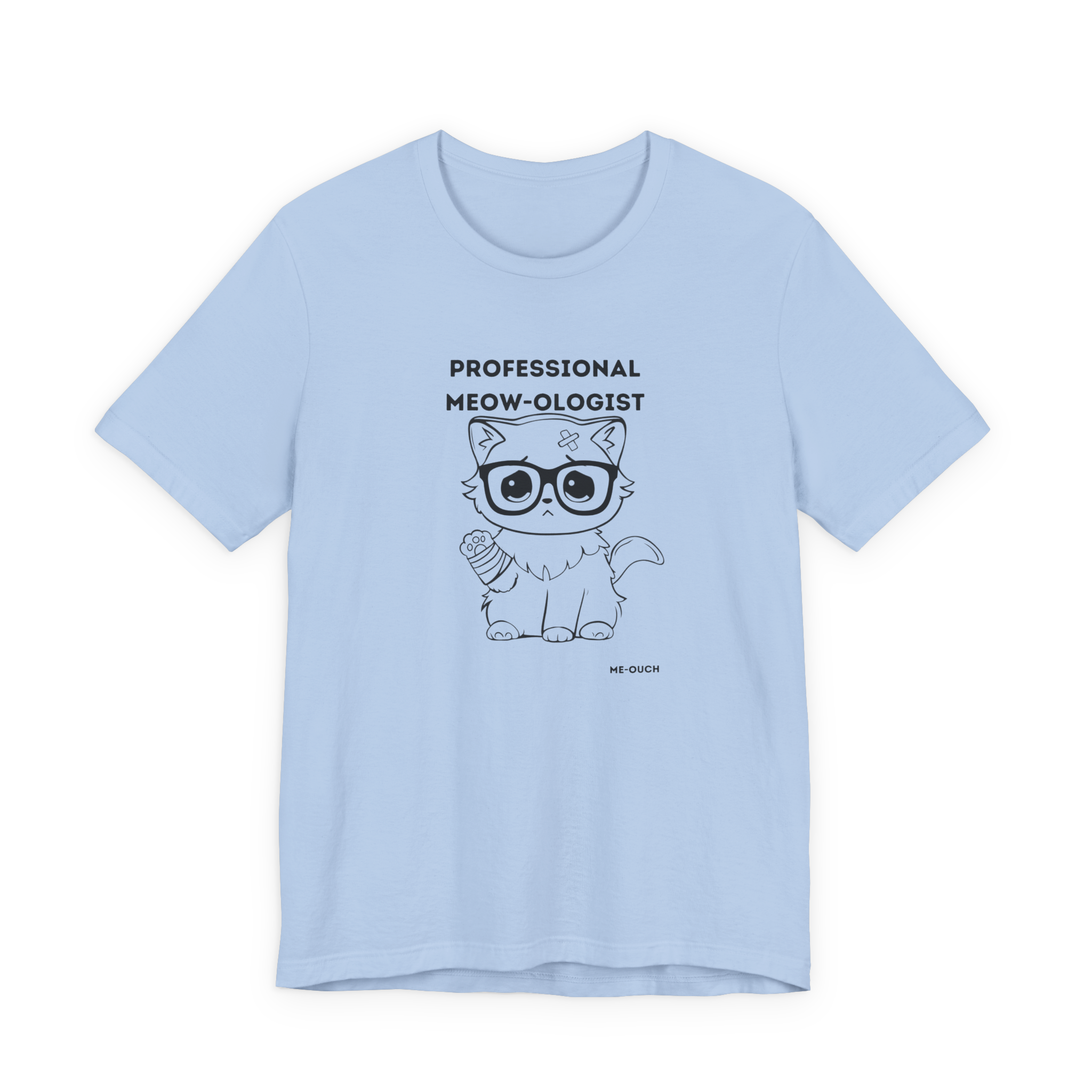 ME-OUCH Professional Meow-ologist T-Shirt