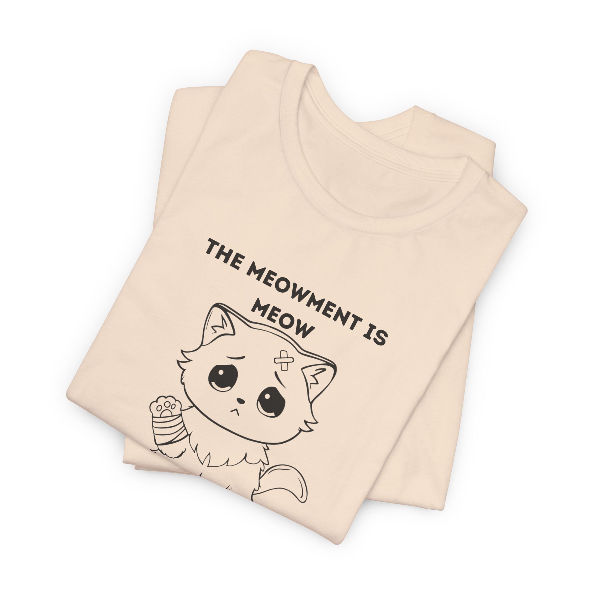 ME-OUCH The Meowment Is Meow T-shirt