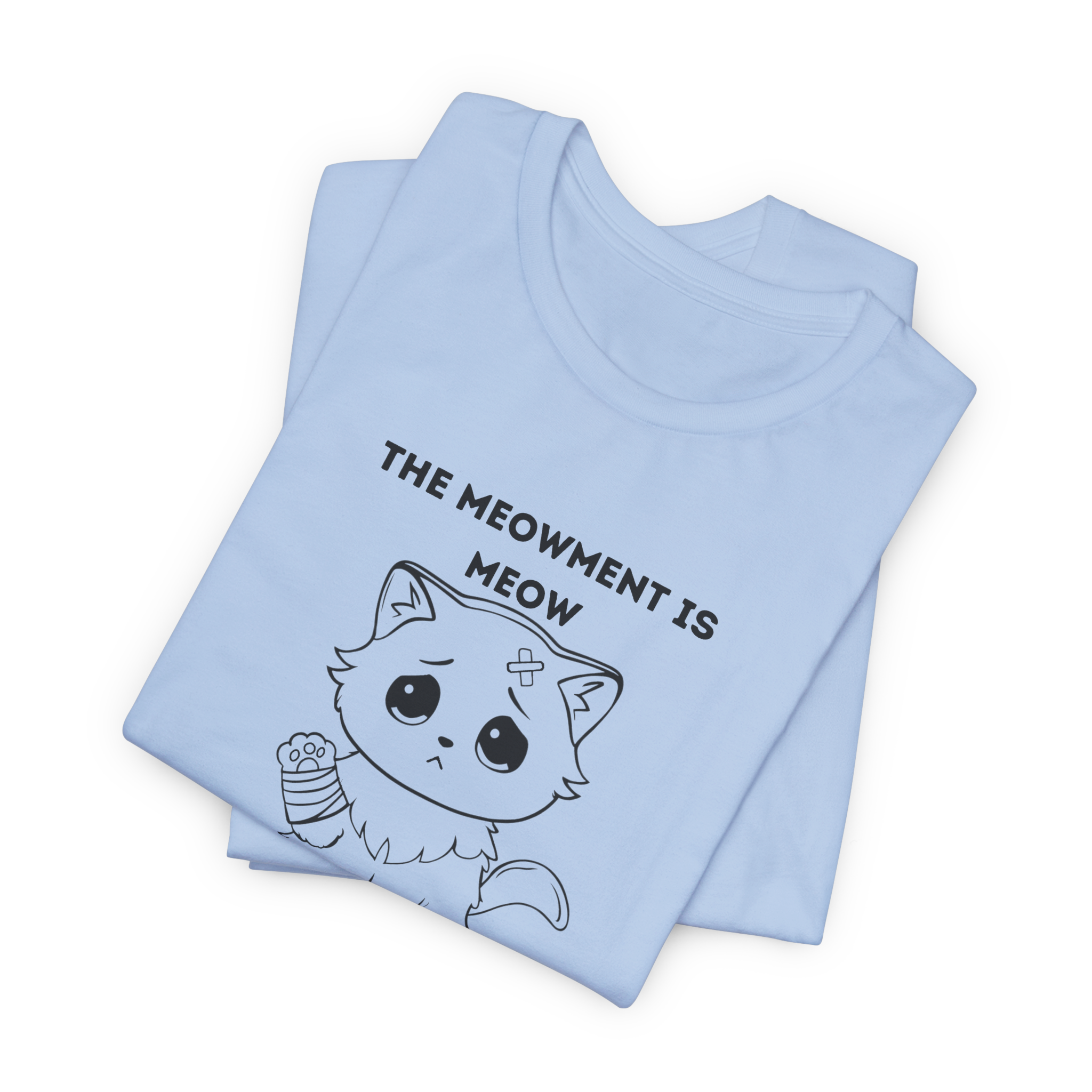 ME-OUCH The Meowment Is Meow T-shirt