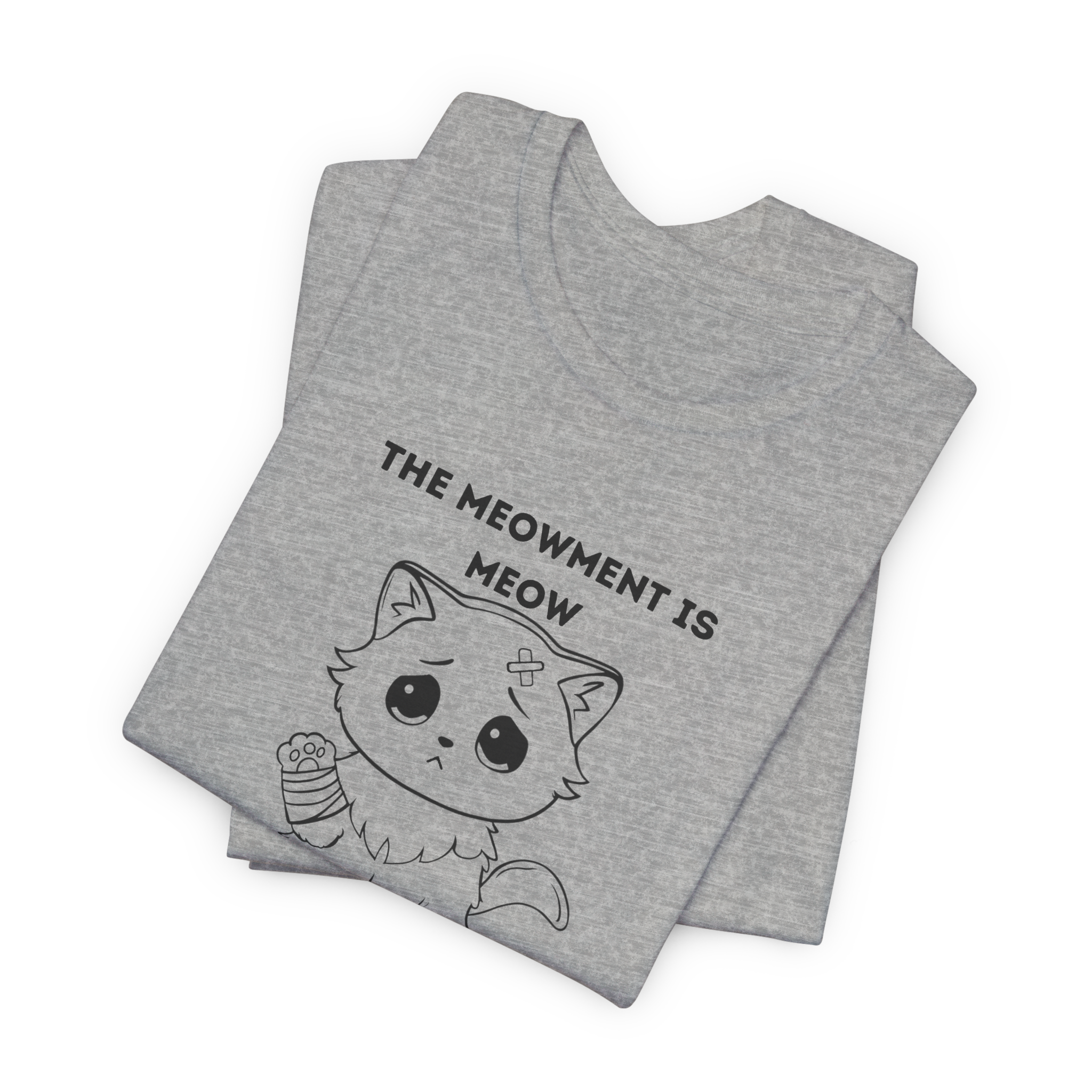 ME-OUCH The Meowment Is Meow T-shirt